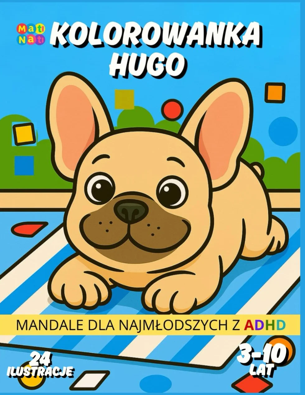 Kolorowanka HUGO z mandalami dla dzieci z ADHD: Proste wzory mandali wspierające koncentrację i wyciszenie dla dzieci 3-10 lata