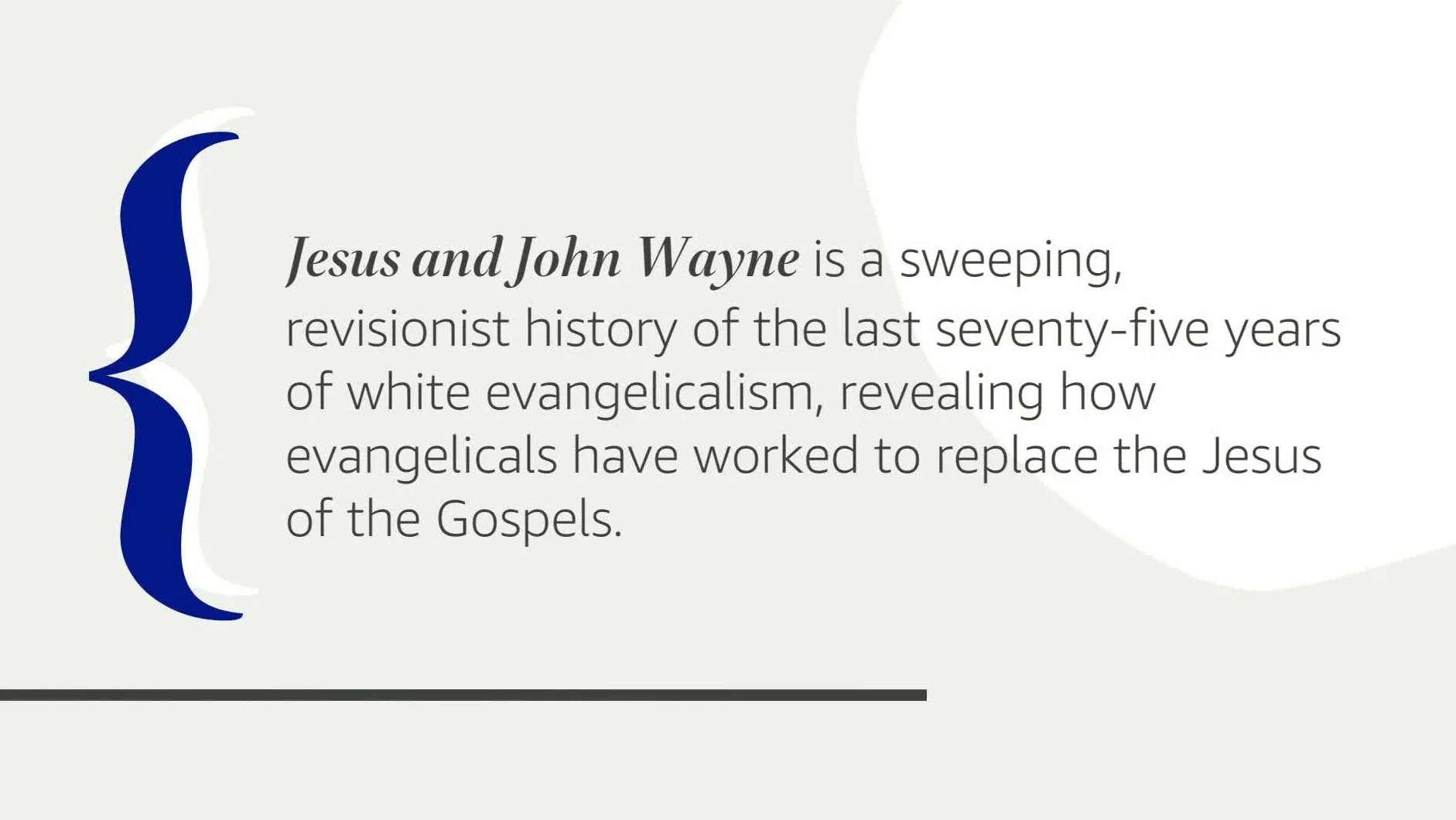 Jesus and John Wayne: How White Evangelicals Corrupted a Faith and Fractured a Nation