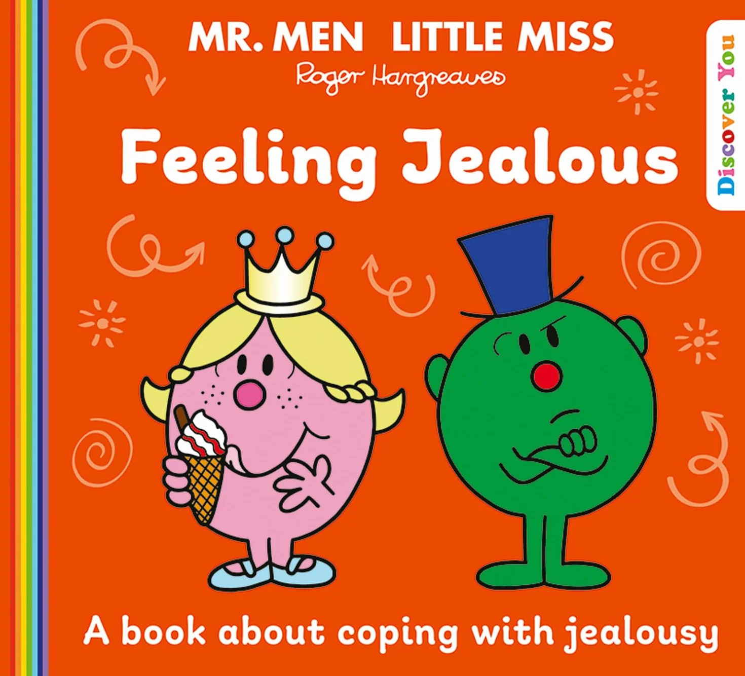 Mr. Men Little Miss: Feeling Jealous: A New Book for 2025 about Coping with Jealousy from the Classic Illustrated Children’s Series about Feelings
