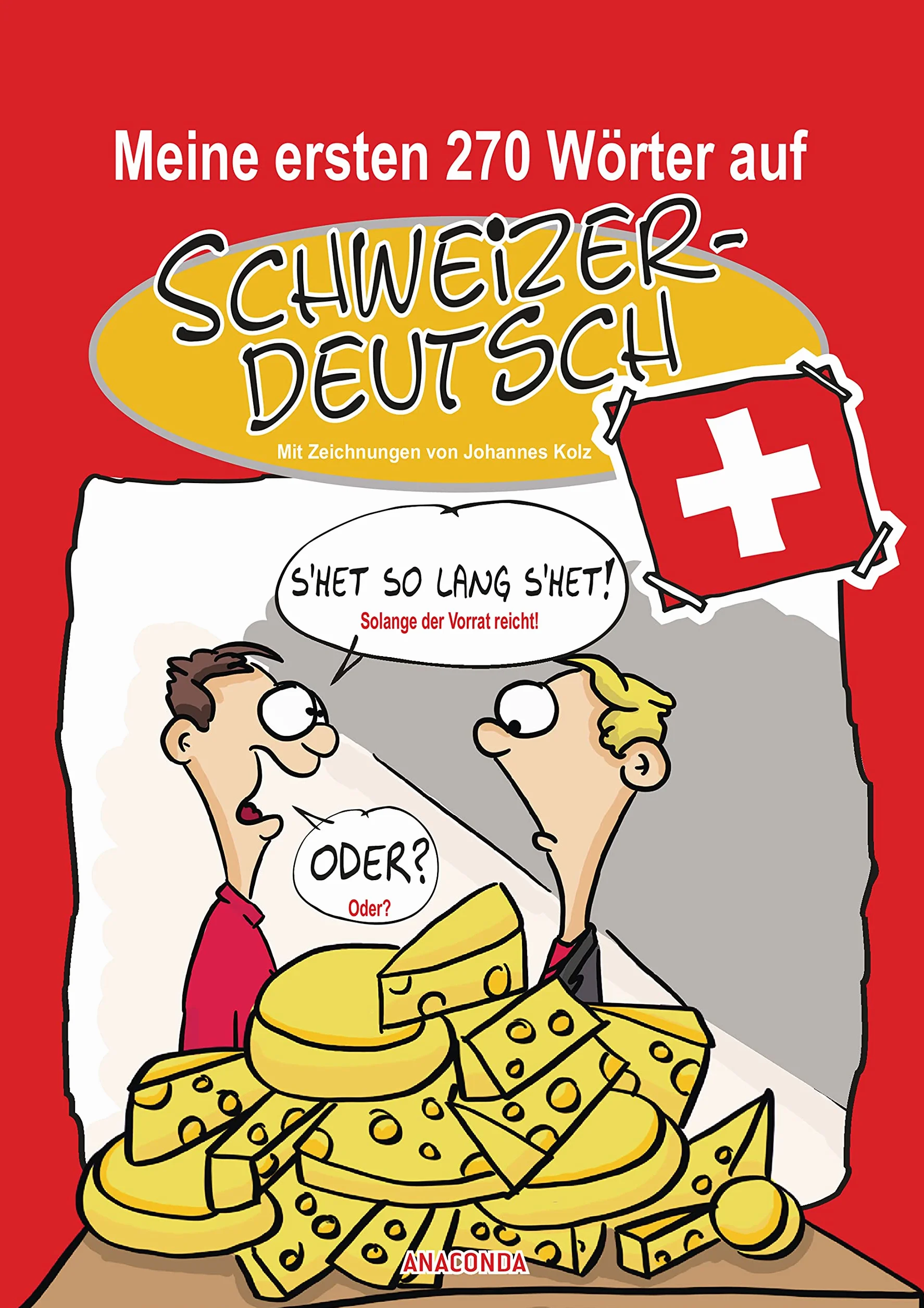 Meine ersten 270 Wörter auf Schweizerdeutsch