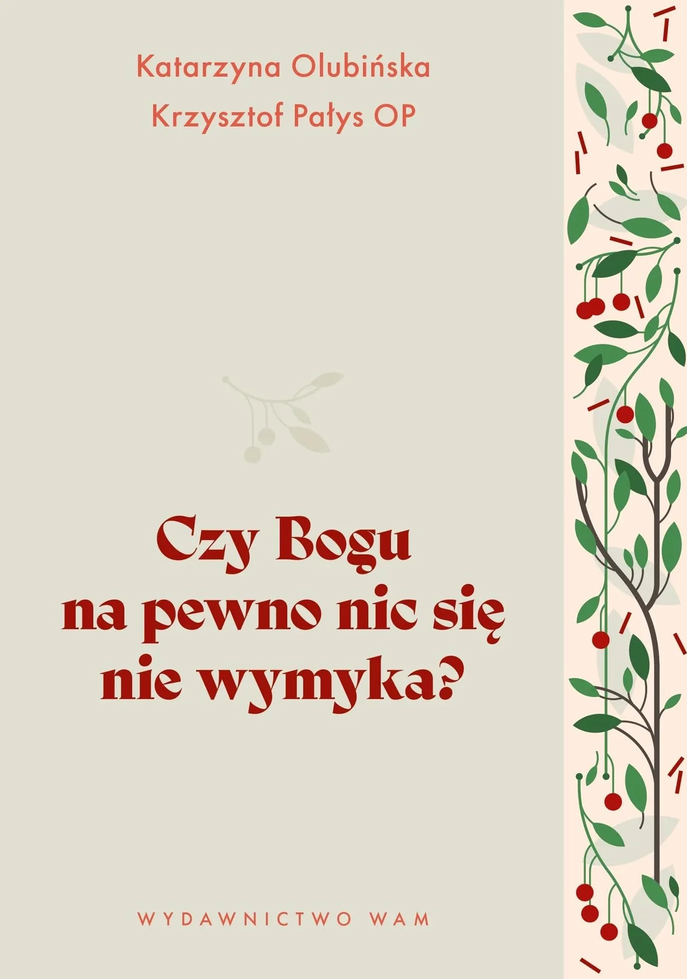 Czy Bogu na pewno nic się nie wymyka?