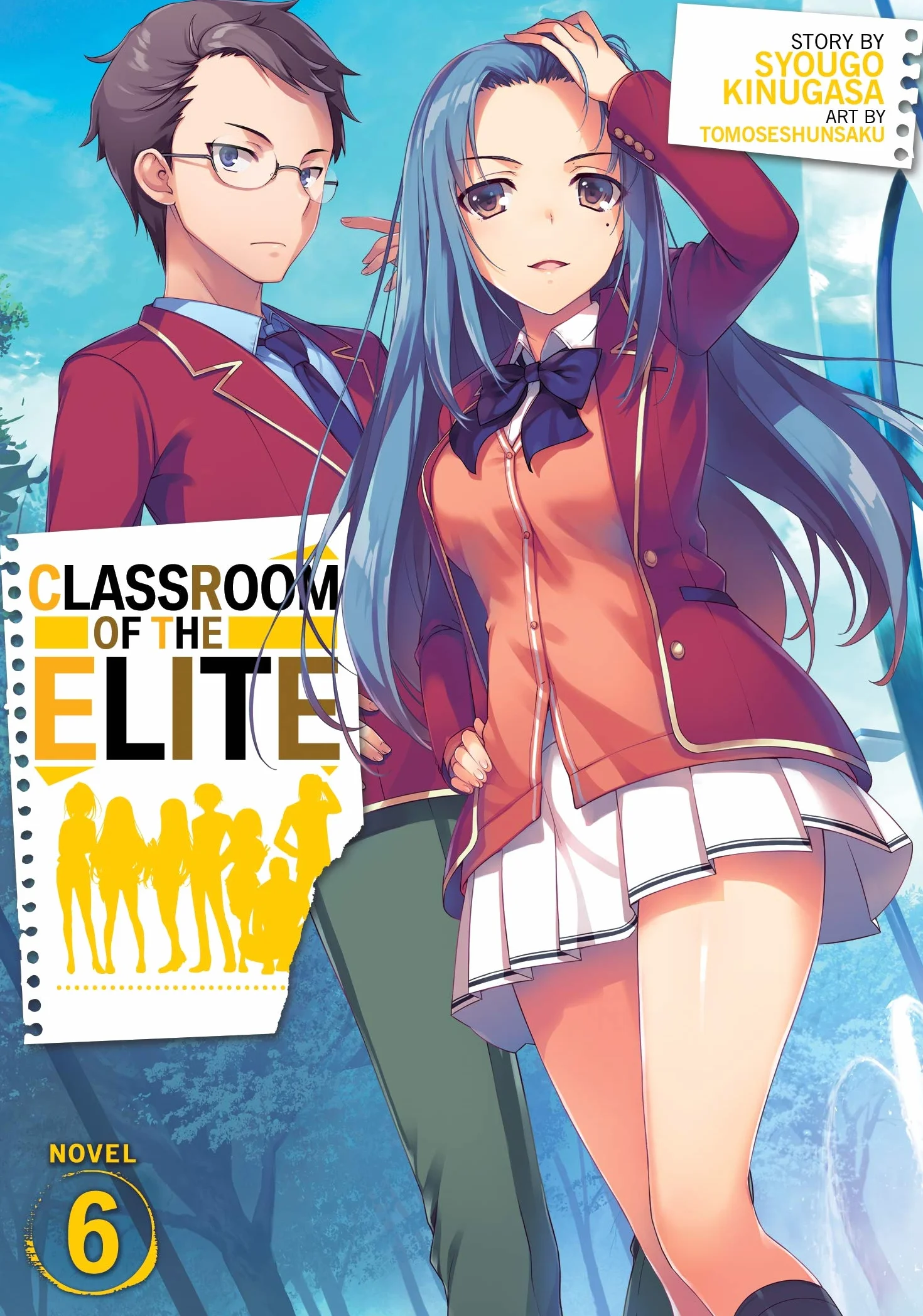 Classroom of the Elite (Light Novel) Vol. 6: 7