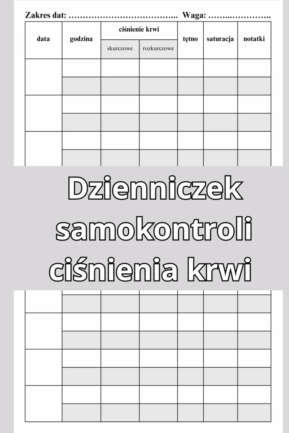 Dzienniczek samokontroli ciśnienia krwi – codzienne zapisy ciśnienia krwi, tętna i saturacji: Twoje narzędzie do codziennego śledzenia podstawowych parametrów zdrowotnych