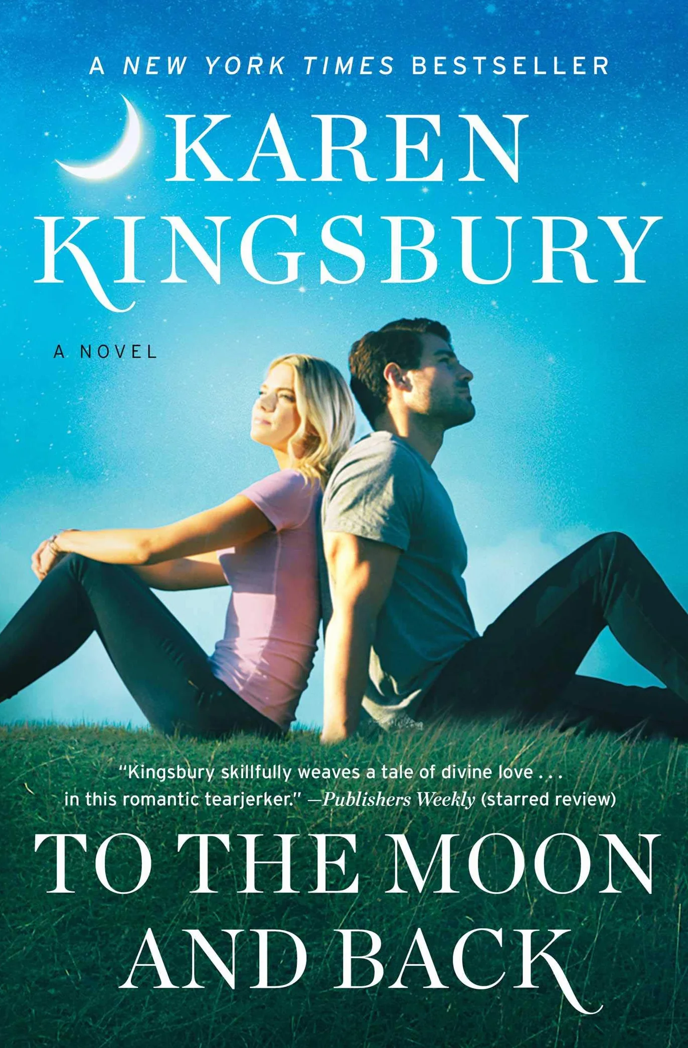 To the Moon and Back: A Novel