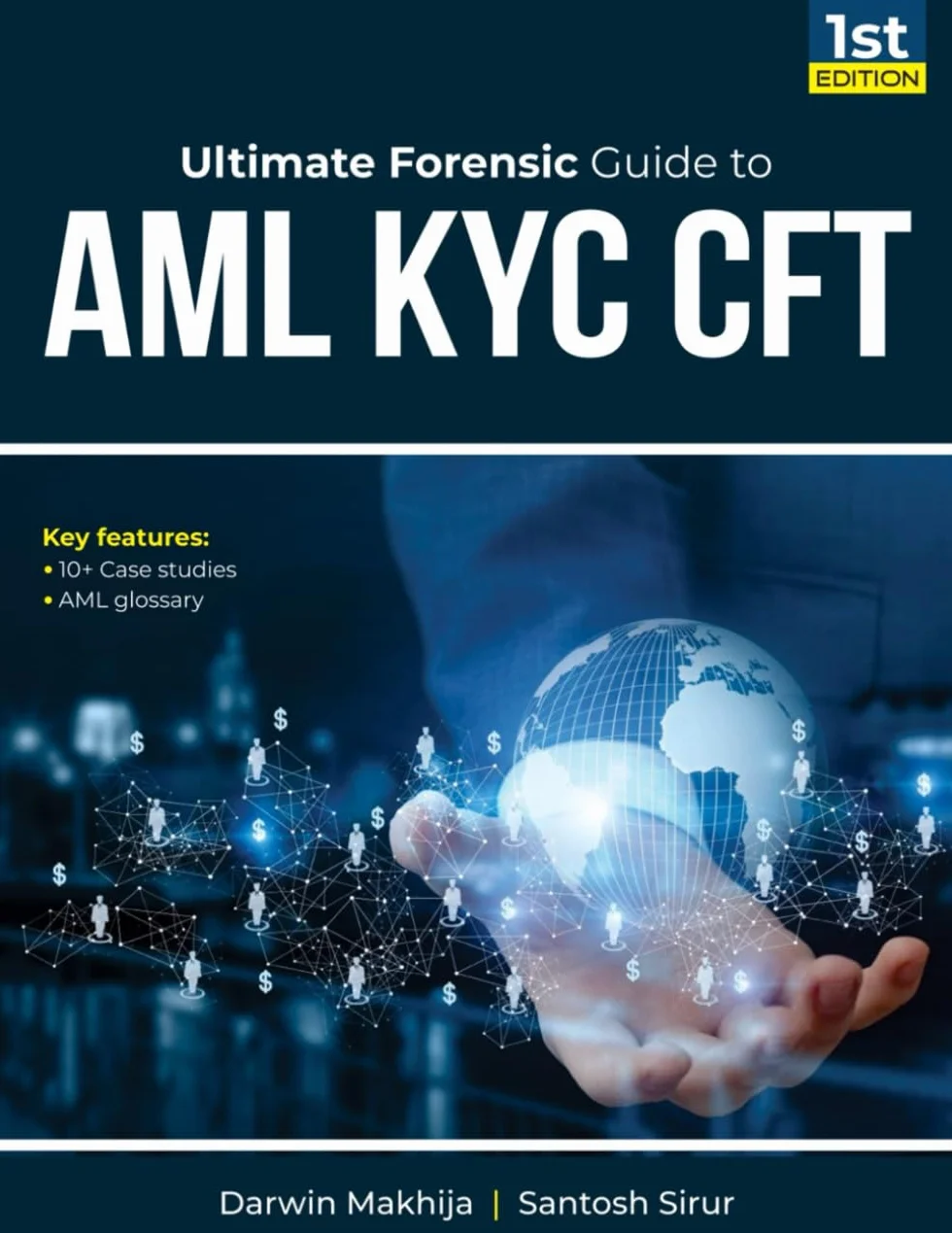 Ultimate Forensic Guide to AML KYC CFT: AML Un-Plugged