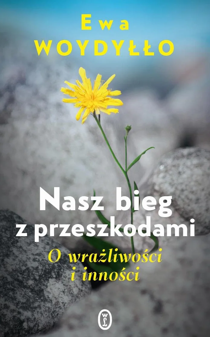 NASZ BIEG Z PRZESZKODAMI: O wrażliwości i inności
