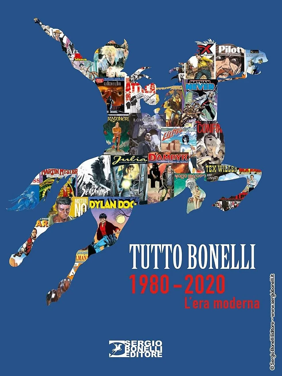 Tutto Bonelli 1980-2020. L'era moderna. Ediz. a colori