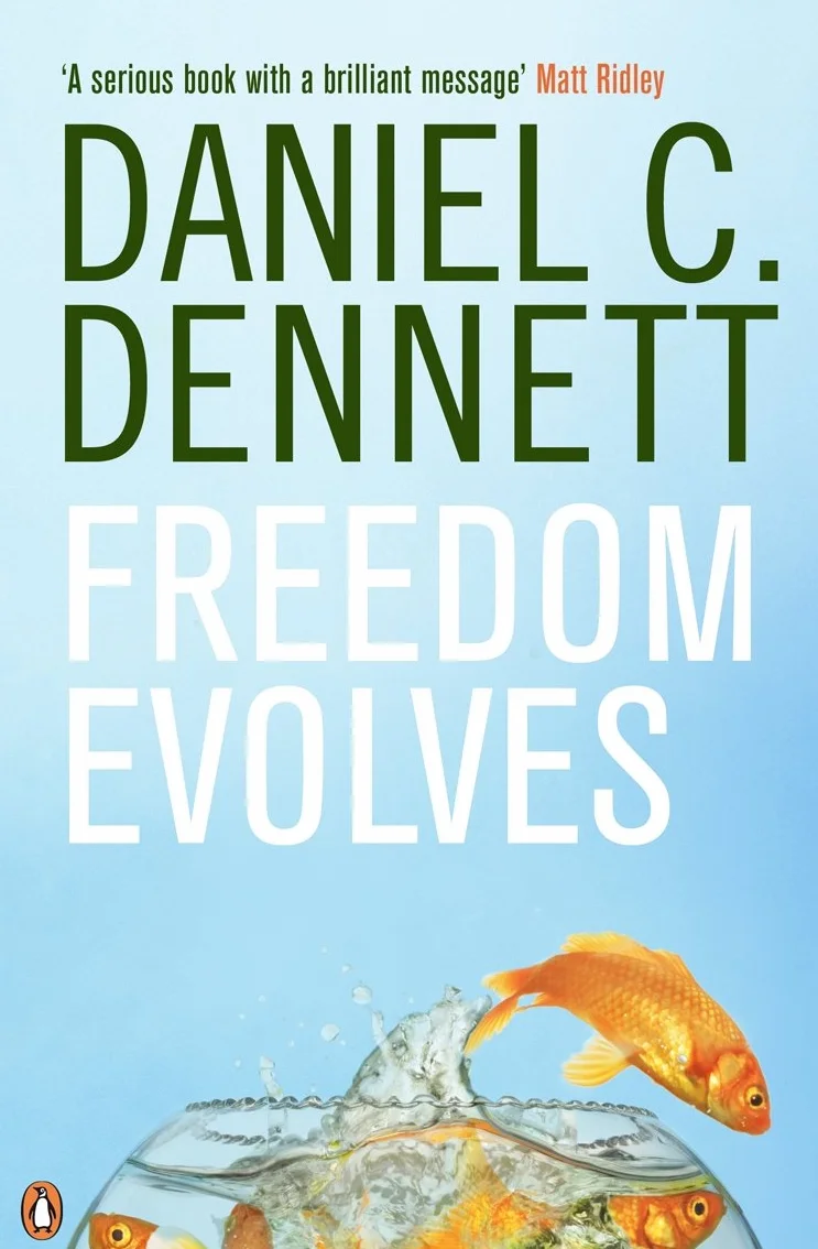 Freedom Evolves: Daniel C. Dennett