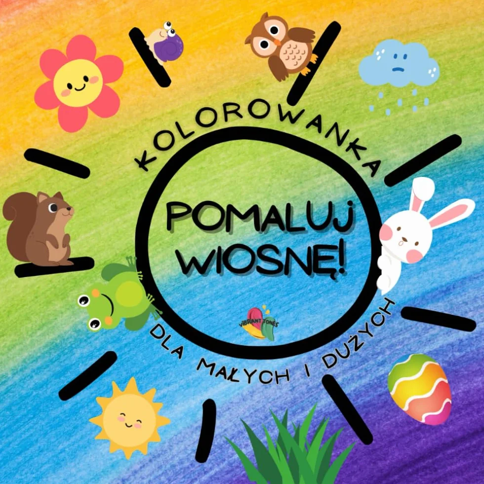 Pomaluj wiosnę! Kolorowanka dla Małych i Dużych: Prosta kolorowanka dla dzieci i dorosłych | Duże i proste ilustracje do kolorowania i relaksu | ... kolorowania dla całej rodziny | Łatwe wzory
