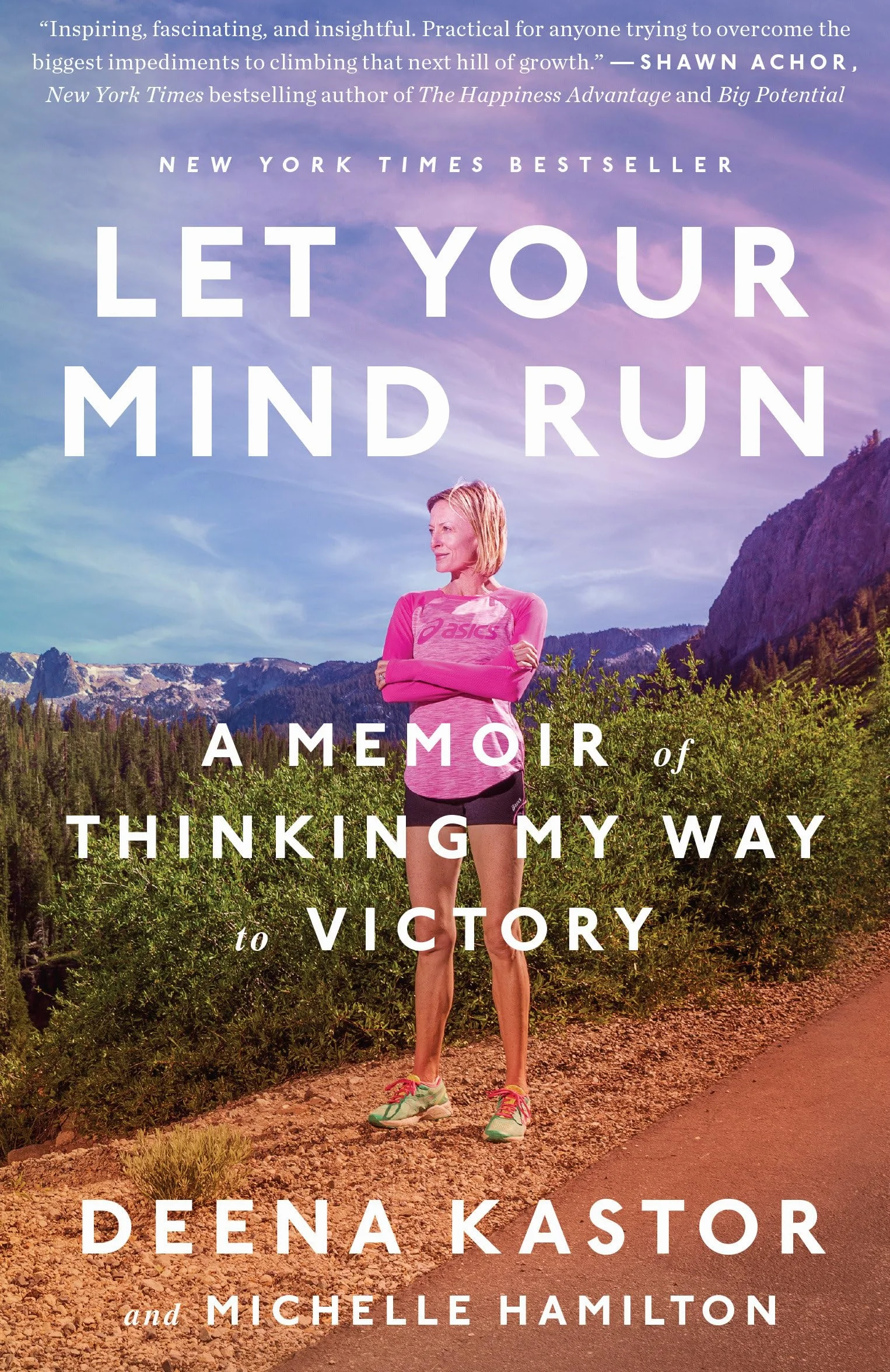 Let Your Mind Run: A Memoir of Thinking My Way to Victory