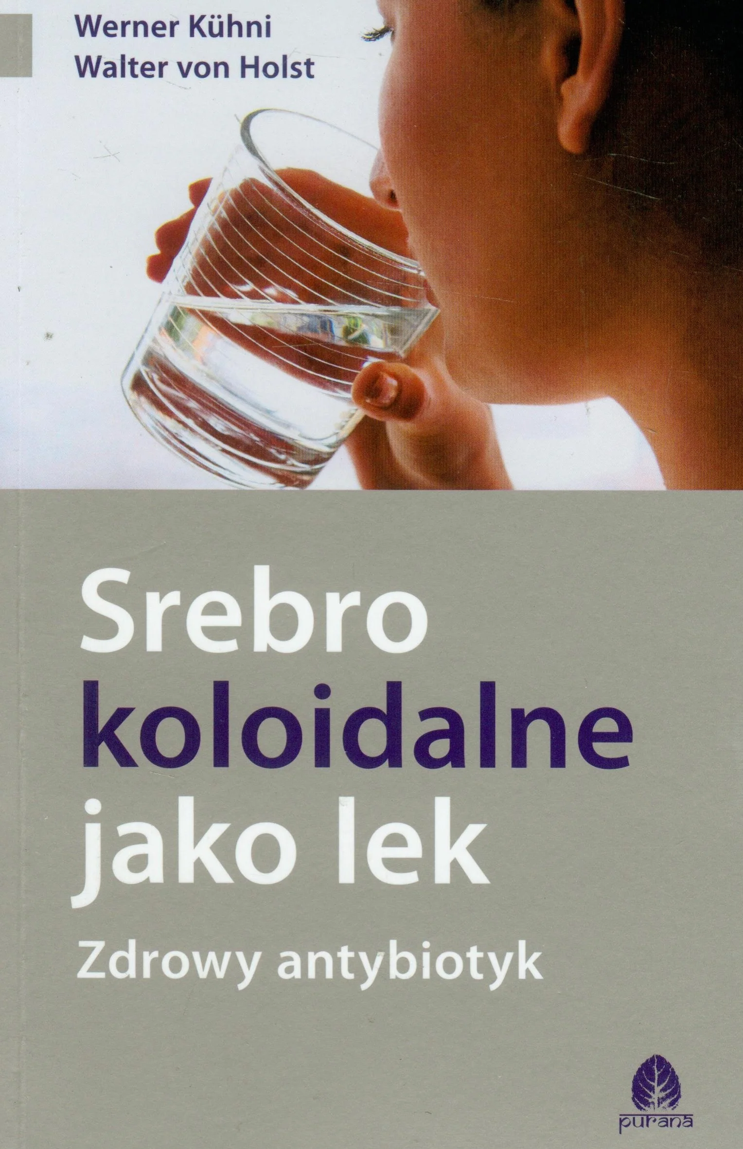 SREBRO KOLOIDALNE JAKO LEK ZDROWY ANTYBIOTYK
