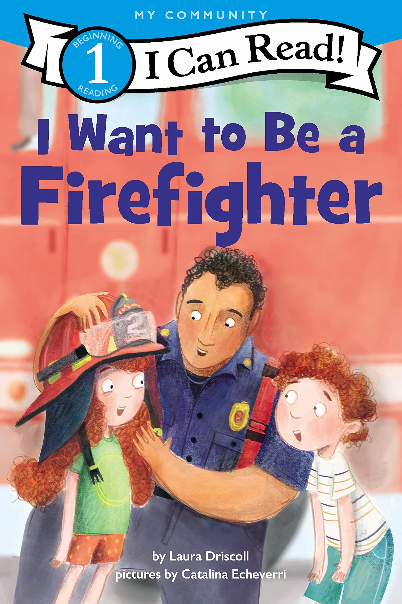 I Want to Be a Firefighter: A My Community I Can Read