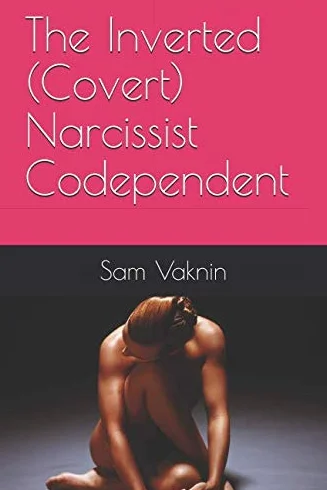 The Inverted (Covert) Narcissist Codependent
