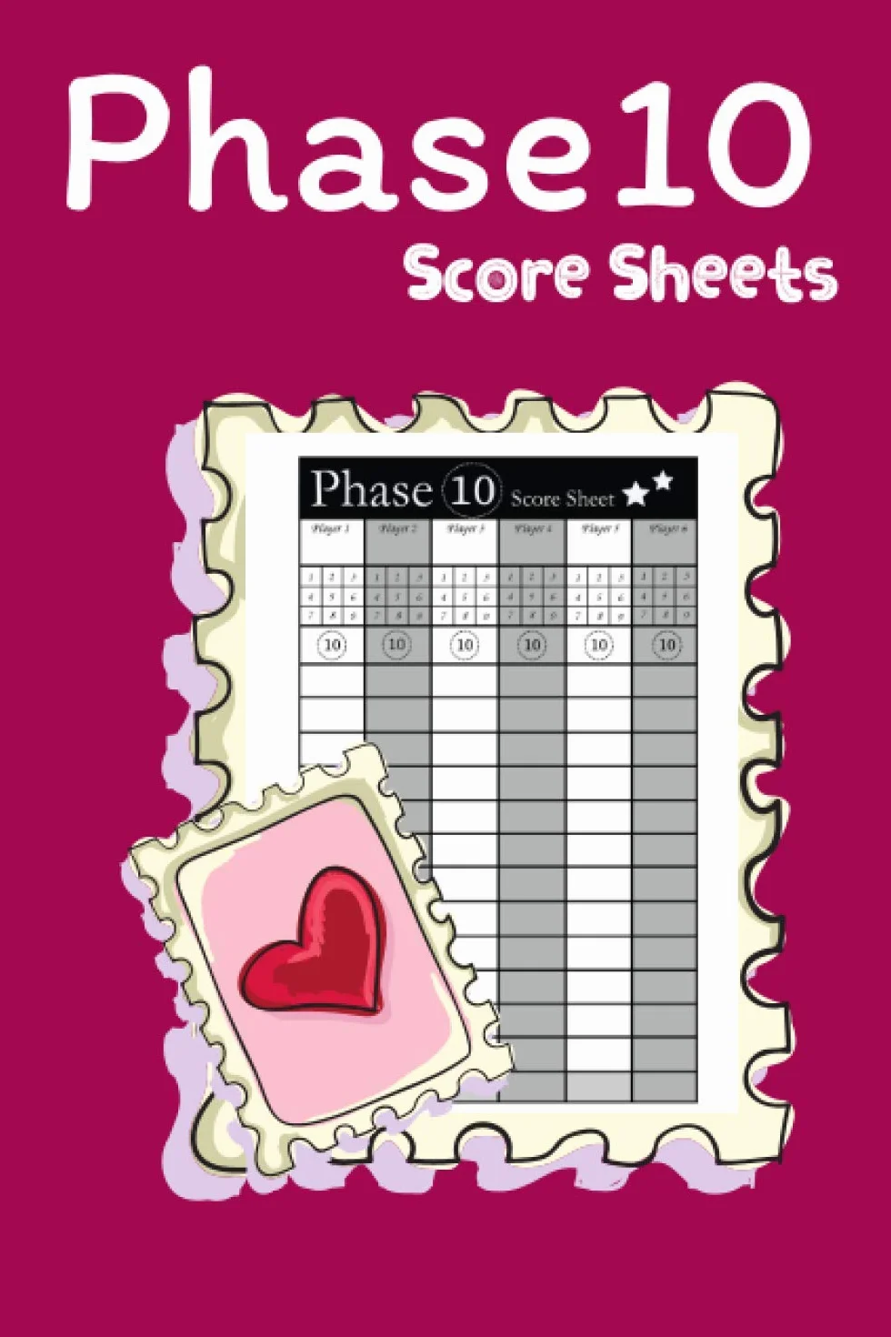 Phase 10 Score Sheet: Perfect Scoresheet Record Book | Phase Ten Card Game | Phase 10 Score Pad | Phase Ten Dice Game | Makes a Great Gift for Kids, Family or Adult Game Night