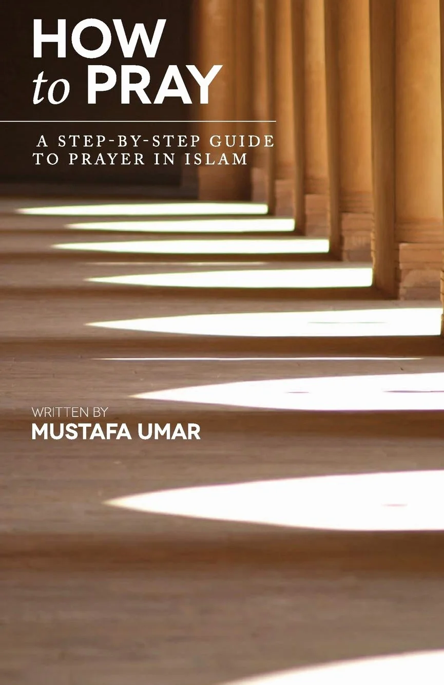 How to Pray: A Step-by-Step Guide to Prayer in Islam
