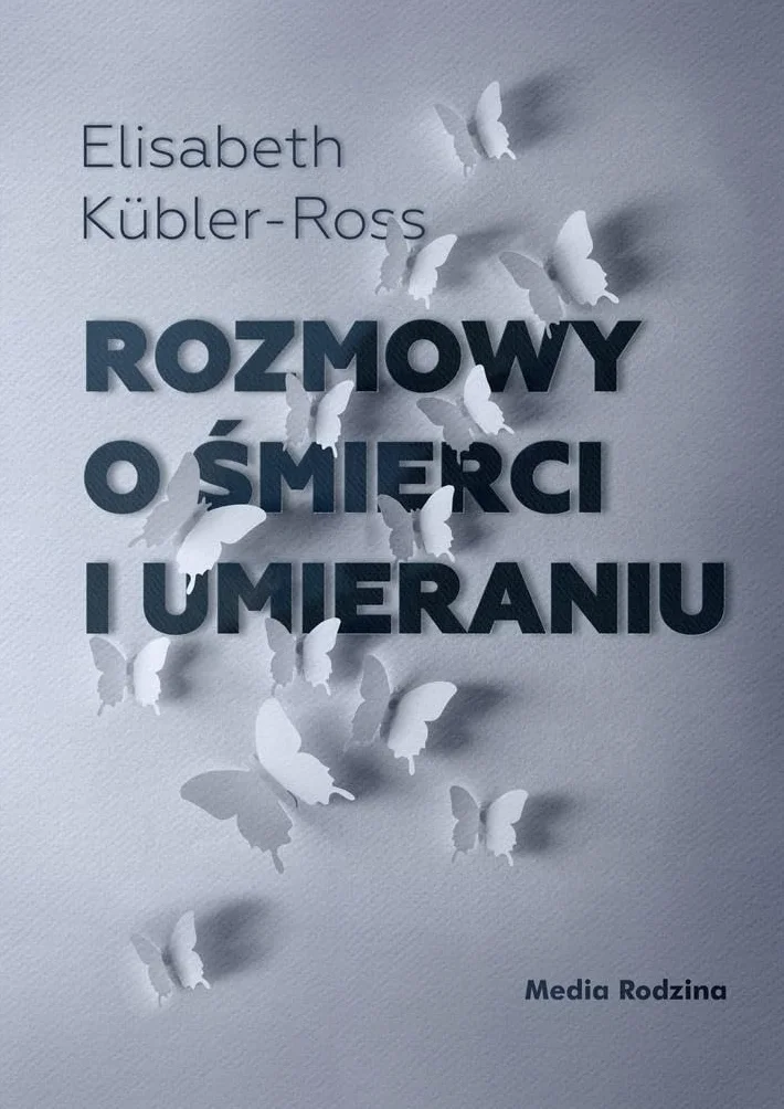 ROZMOWY O ŚMIERCI I UMIERANIU