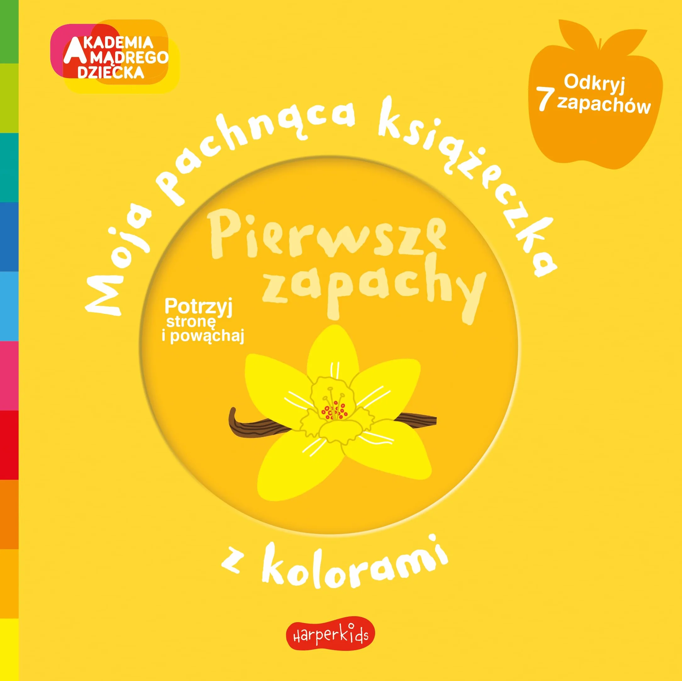 PIERWSZE ZAPACHY. AKADEMIA MĄDREGO DZIECKA.