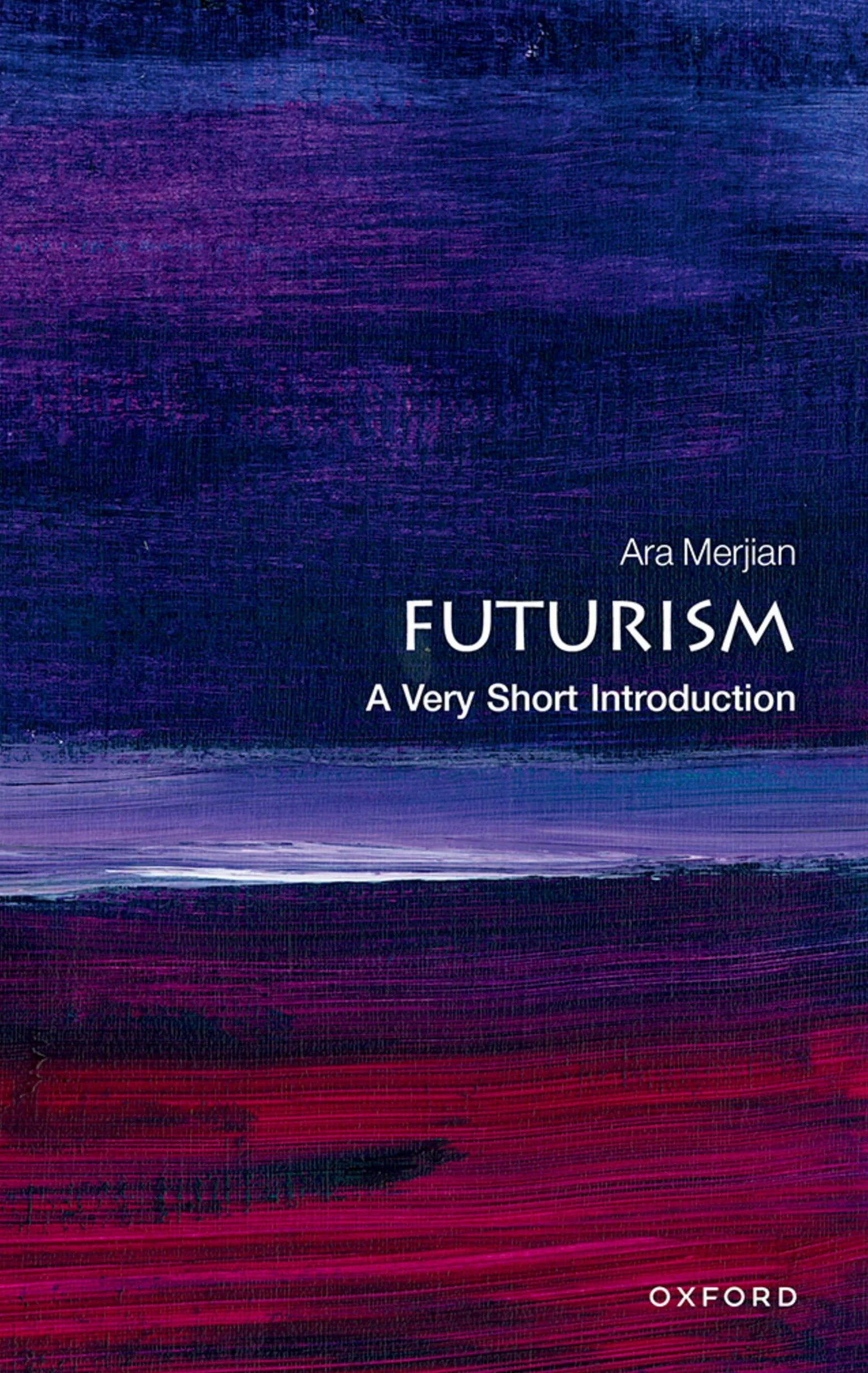 Futurism: A Very Short Introduction