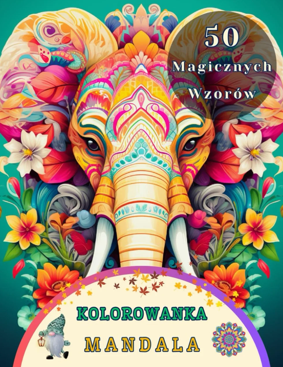 Kolorowanka Z Mandalami Dla Dzieci: Kolorowanka Ze Zwierzętami Mandala Dla Dzieci i Dorosłych To Świetny Sposób Na Rozwój Kreatywności, Koncentracji i Motoryki