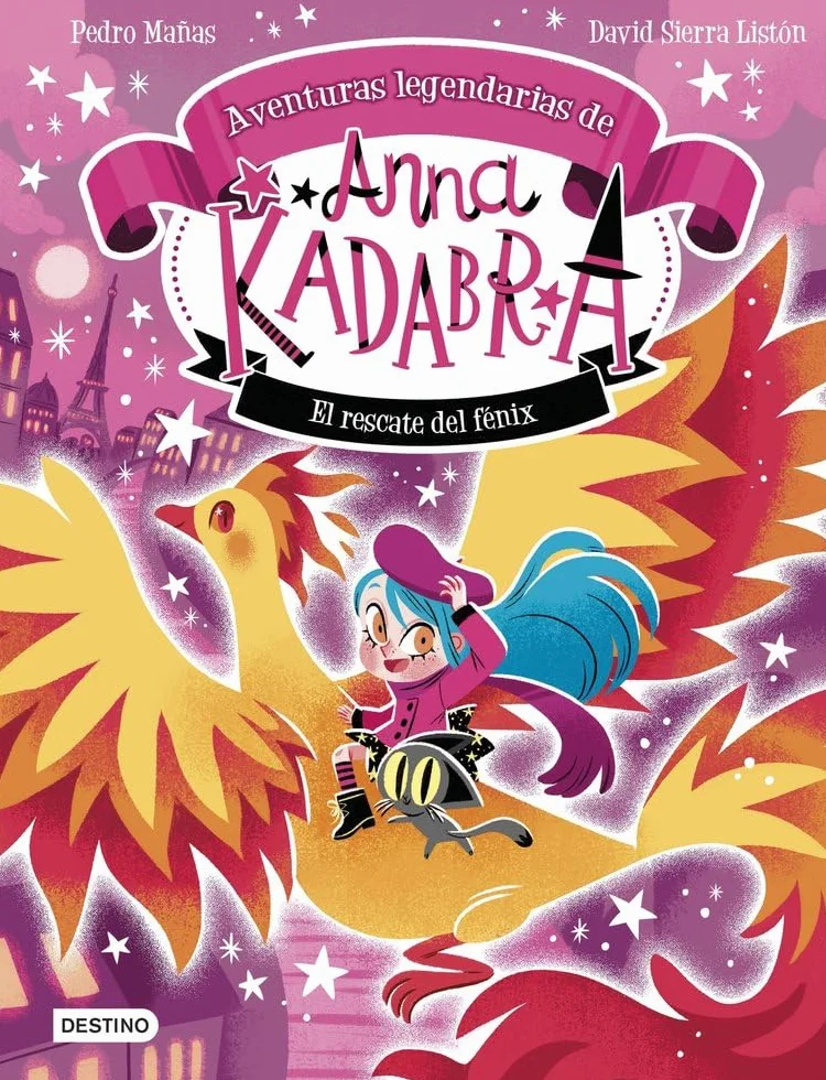 Anna Kadabra. Aventuras legendarias 4. El rescate del fénix