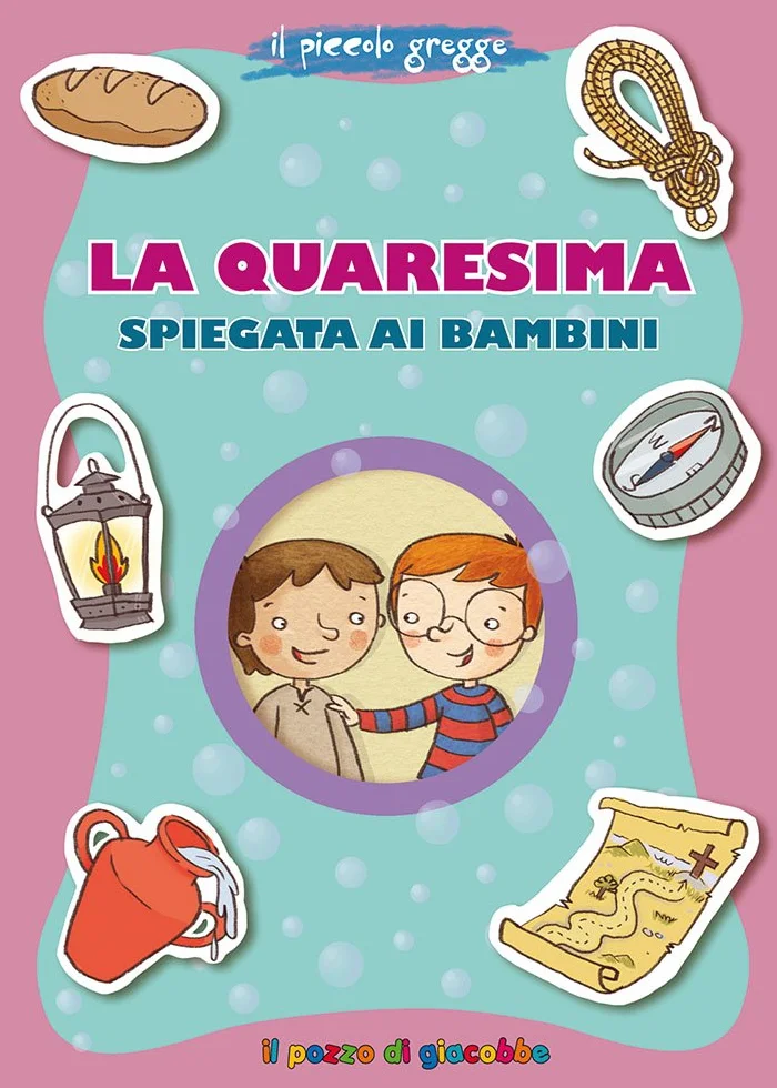 La Quaresima spiegata ai bambini