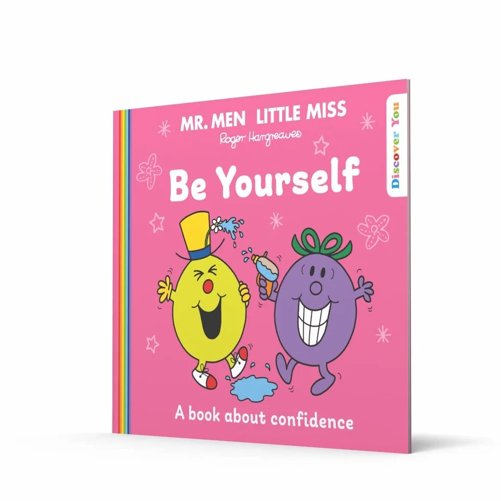 Mr. Men Little Miss: Be Yourself: A New Book for 2023 about Confidence from the Classic Illustrated Children’s Series about Feelings