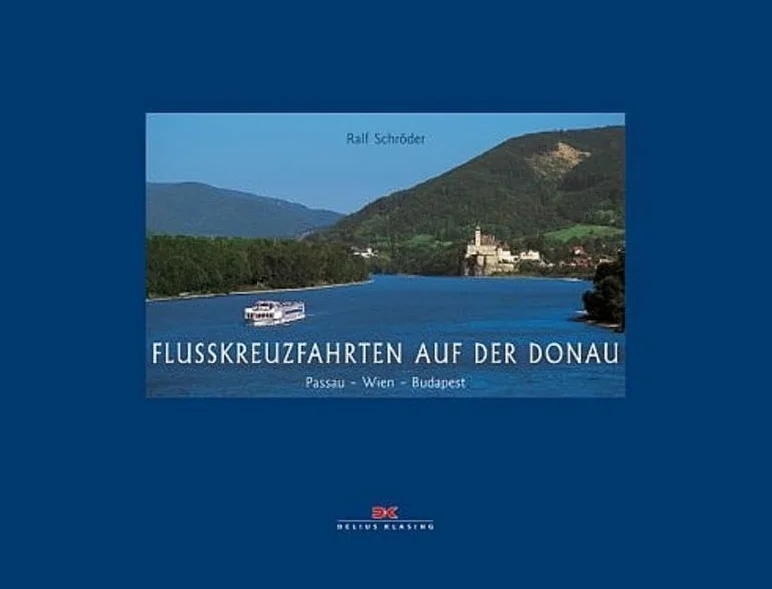 Flusskreuzfahrten auf der Donau: Passau - Wien - Budapest