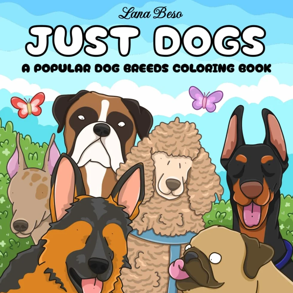 Just Dogs: A Popular Dog Breeds Coloring Book (Cute & Funny Coloring Books)