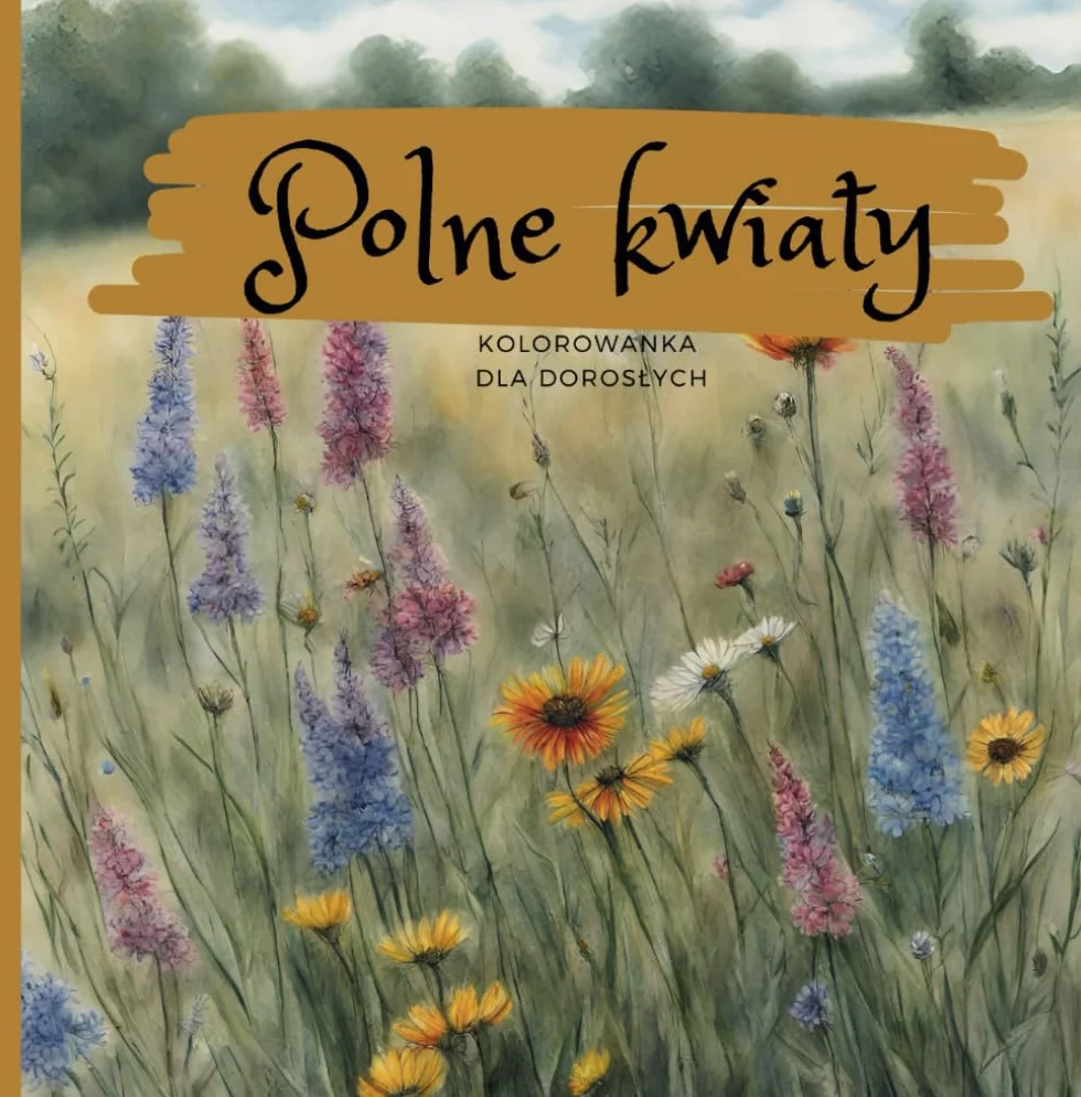 Polne kwiaty: kolorowanka dla dorosłych