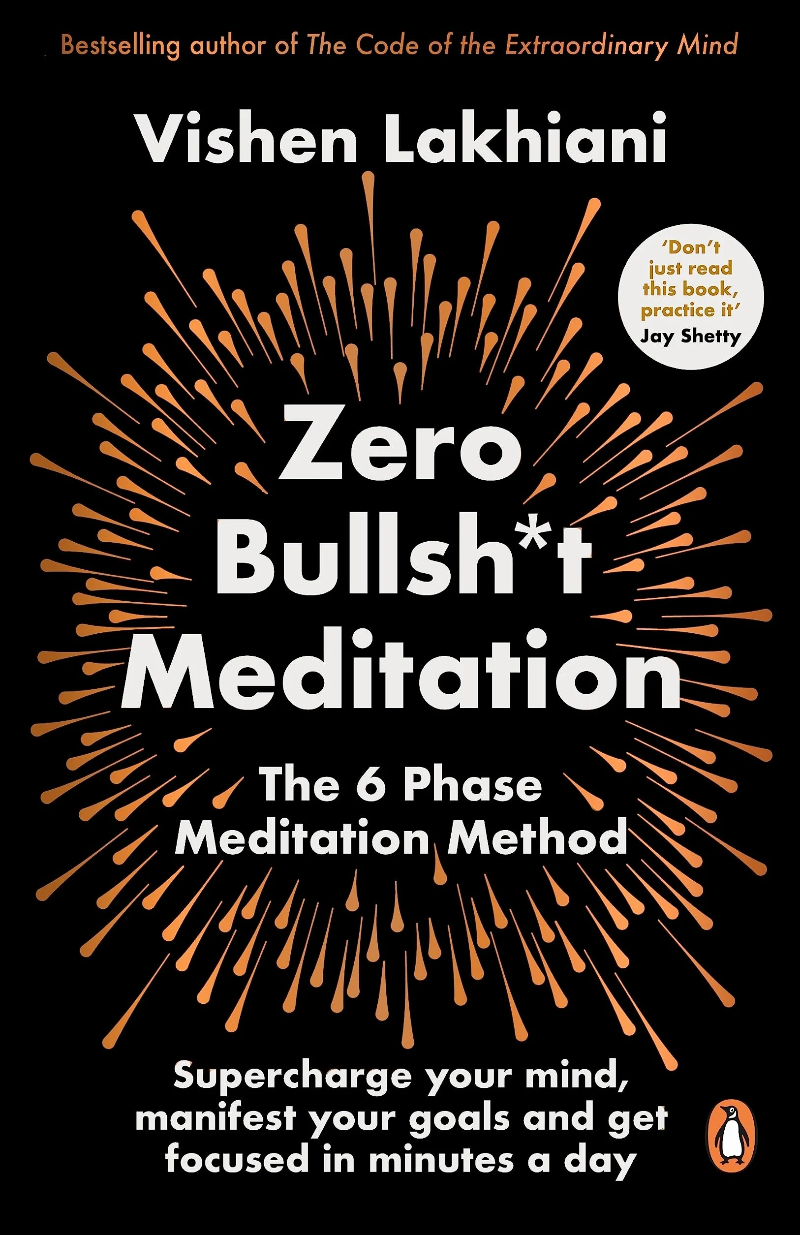 Zero Bullsh*t Meditation: The 6 Phase Meditation Method