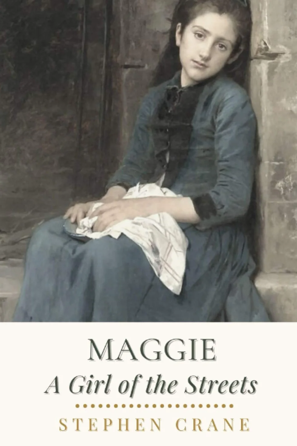 Maggie A Girl of the Streets: Original Classics and Annotated