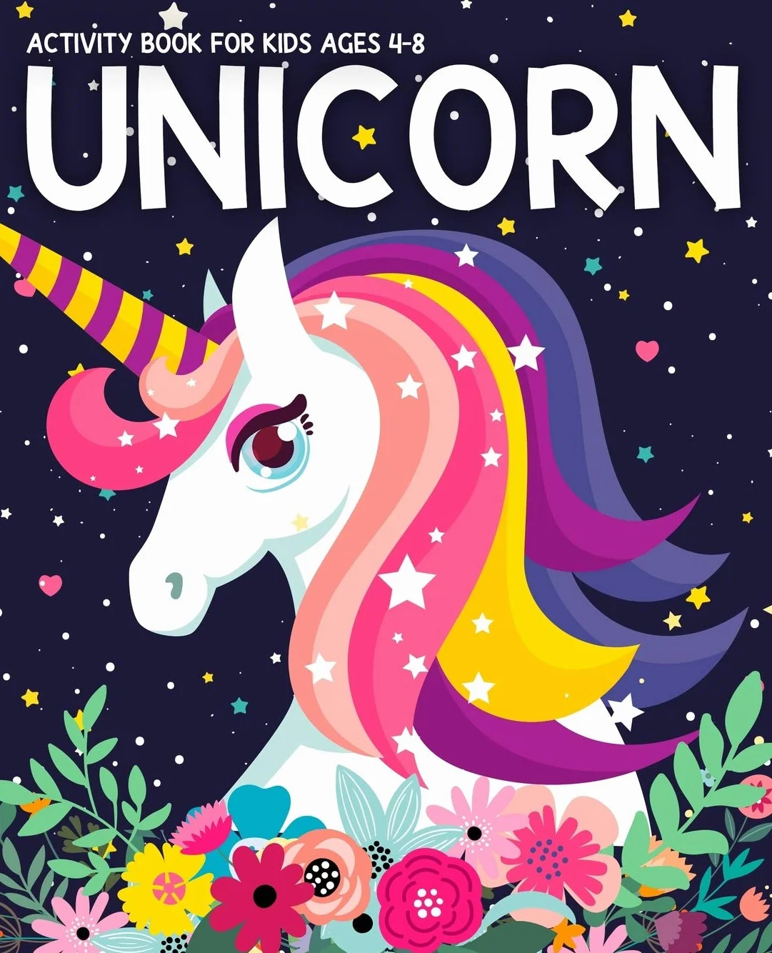 Unicorn Activity Book for Kids Ages 4-8: Fun with UNICORN Adventure. Children’s Workbook Activity Game for Learning, Coloring, Mazes, Sudoku for Kids, Dot To Dot and More: 1