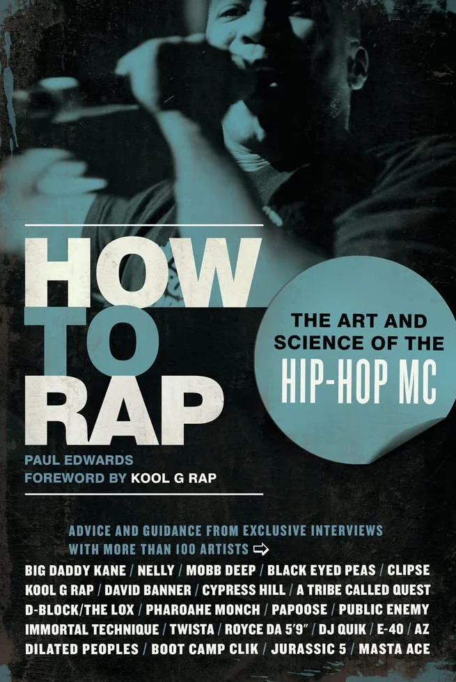 How to Rap: The Art and Science of the Hip-Hop MC