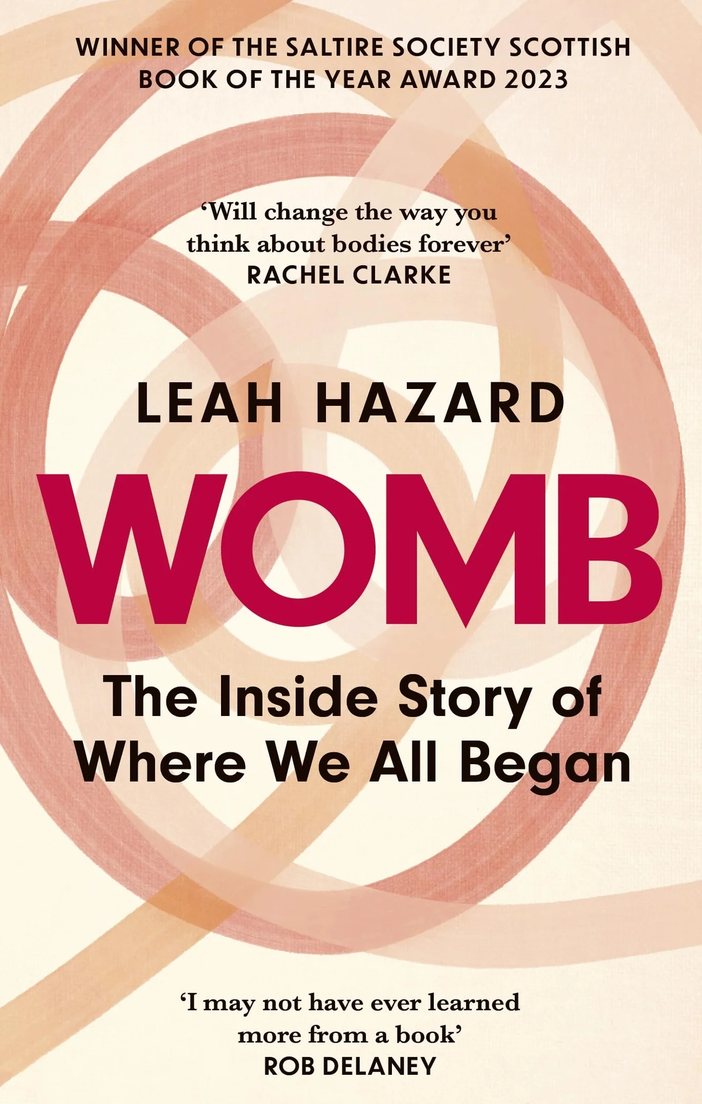Womb: The Inside Story of Where We All Began - Winner of the Scottish Book of the Year Award 2023