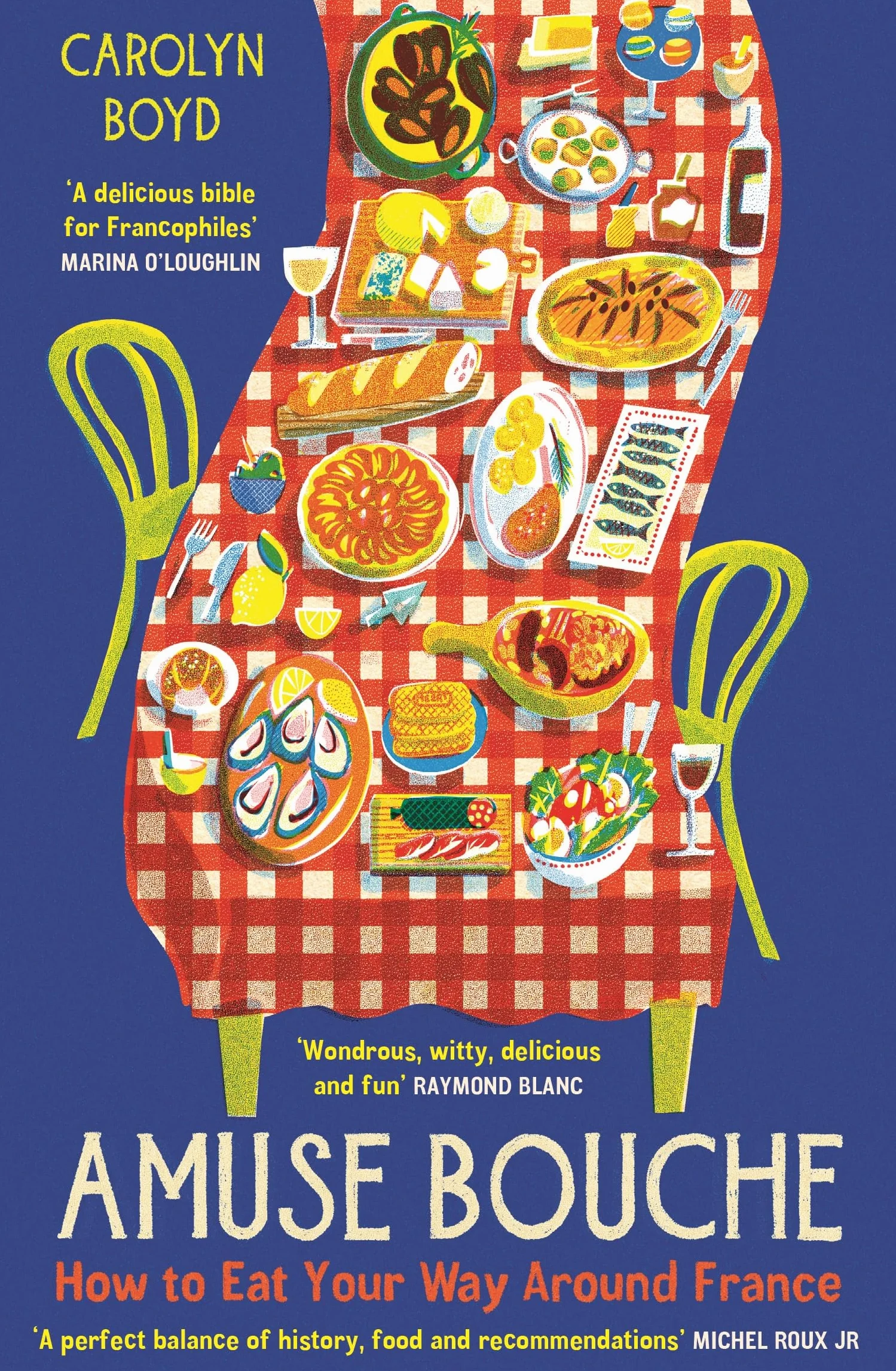 Amuse Bouche: How to Eat Your Way Around France
