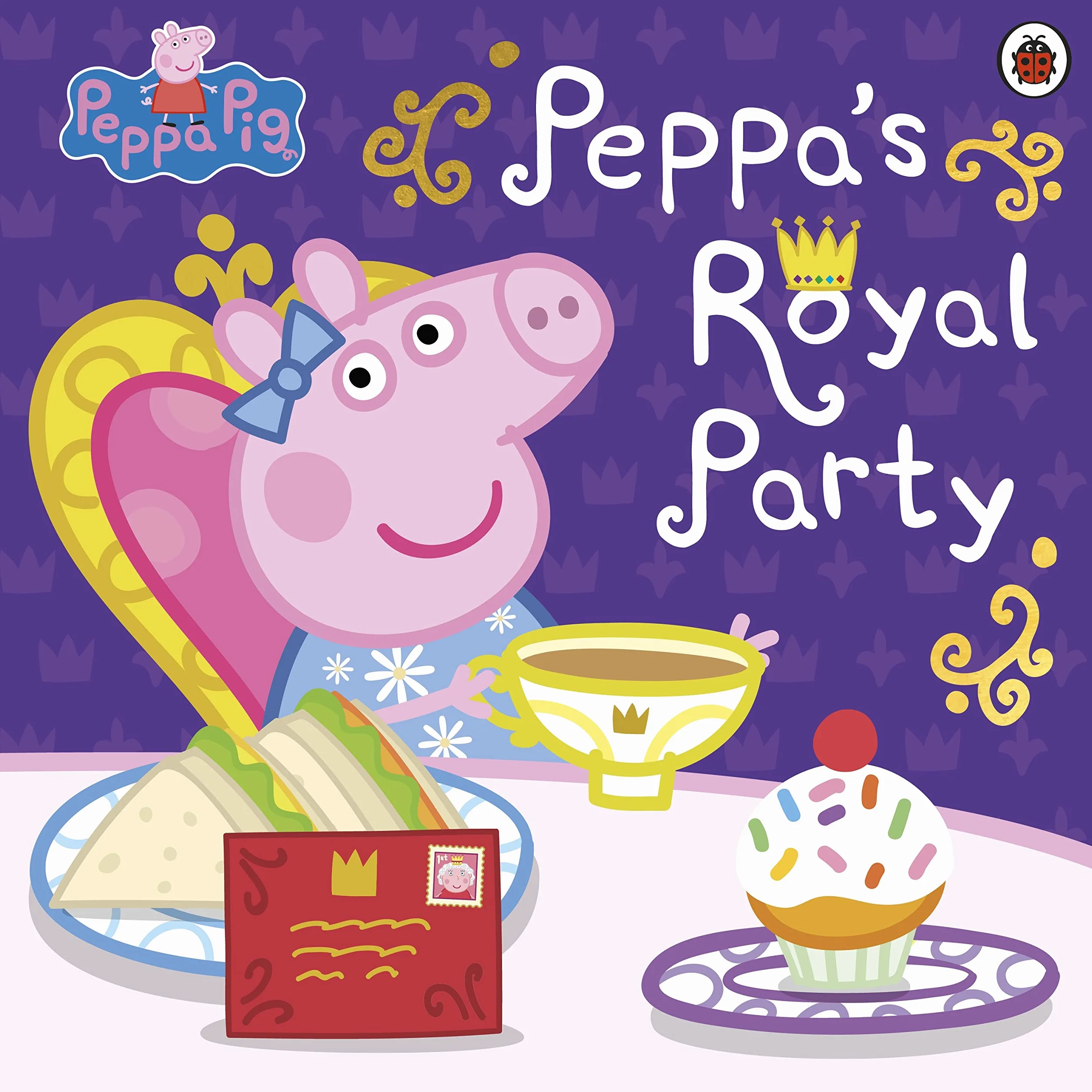 Peppa Pig: Peppa's Royal Party: Celebrate A Royal Weekend