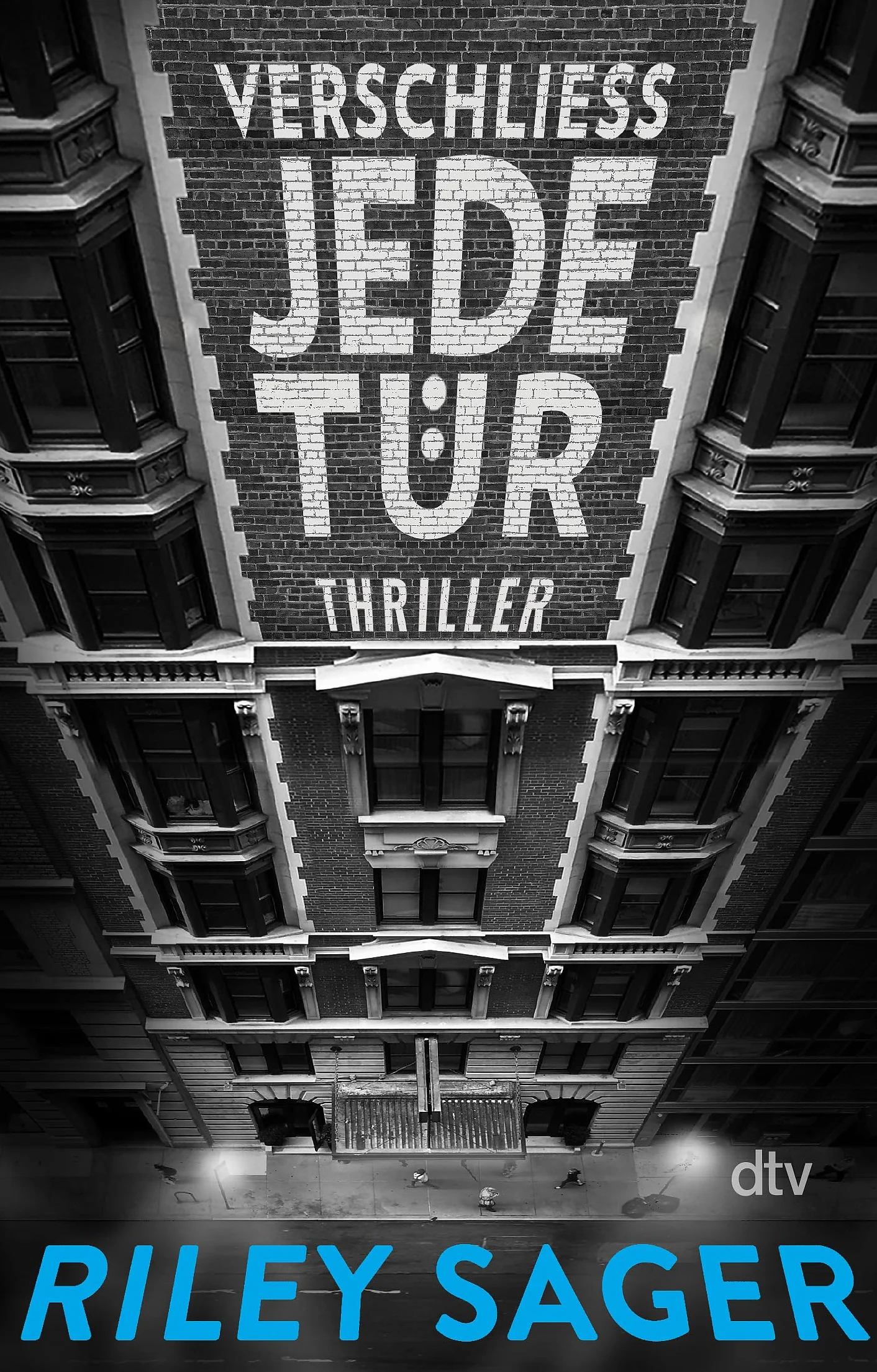 Verschließ jede Tür: Thriller