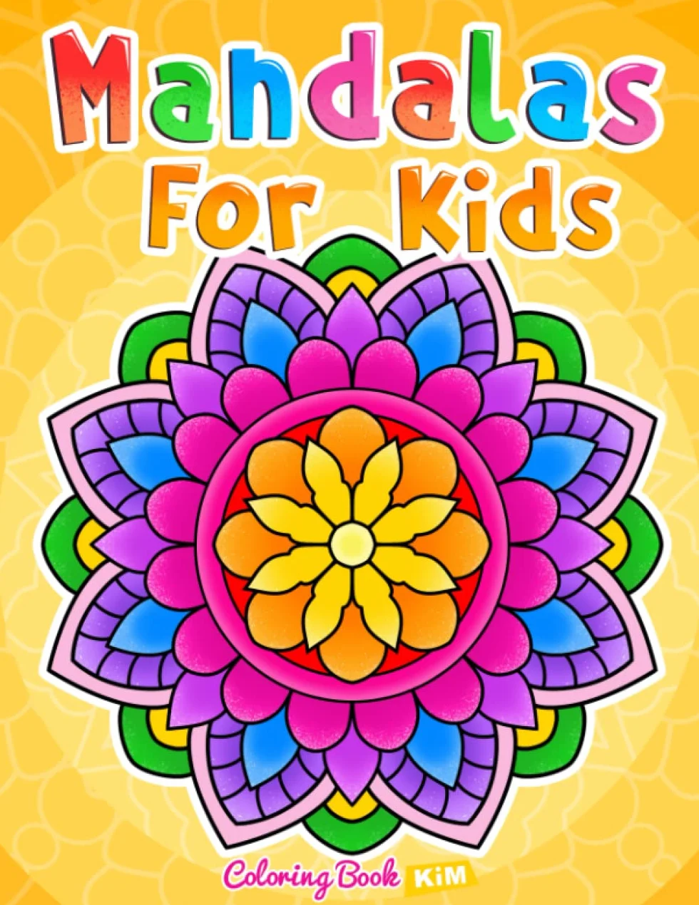 Mandalas for Kids: Coloring Book With Simple Mandala Patterns.