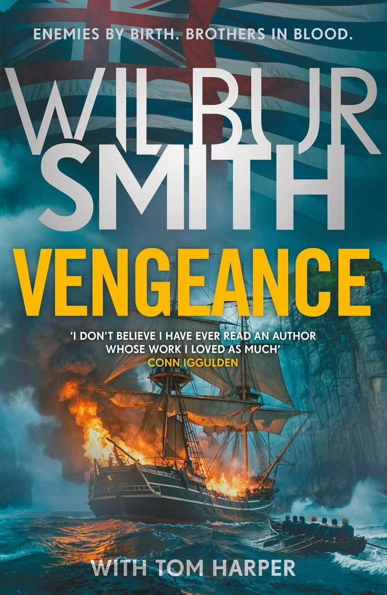 Vengeance: A brand-new epic for Father's Day from the multi-million copy bestselling master of adventure, Wilbur Smith