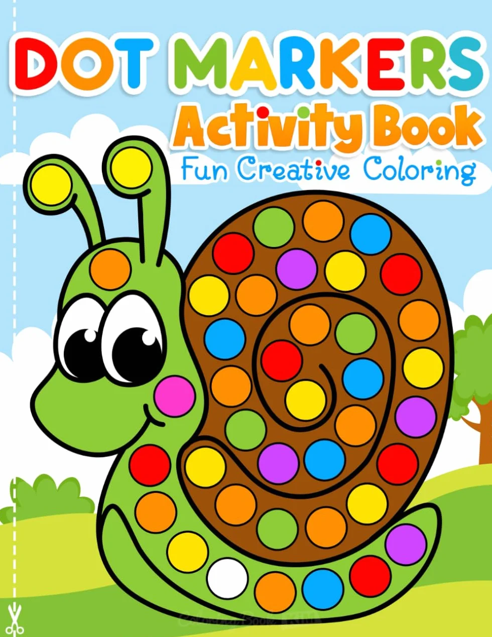 Dot Markers Activity Book Fun Creative Coloring: Toddler Craft Fill the Dots, Cut Pages. For Kids Ages 2-5