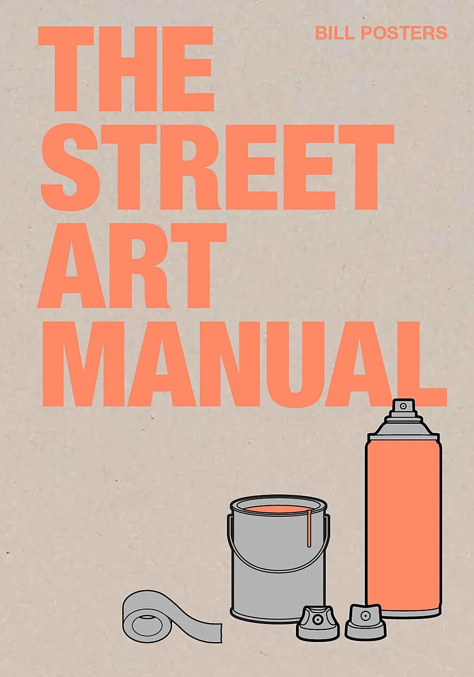 The Street Art Manual
