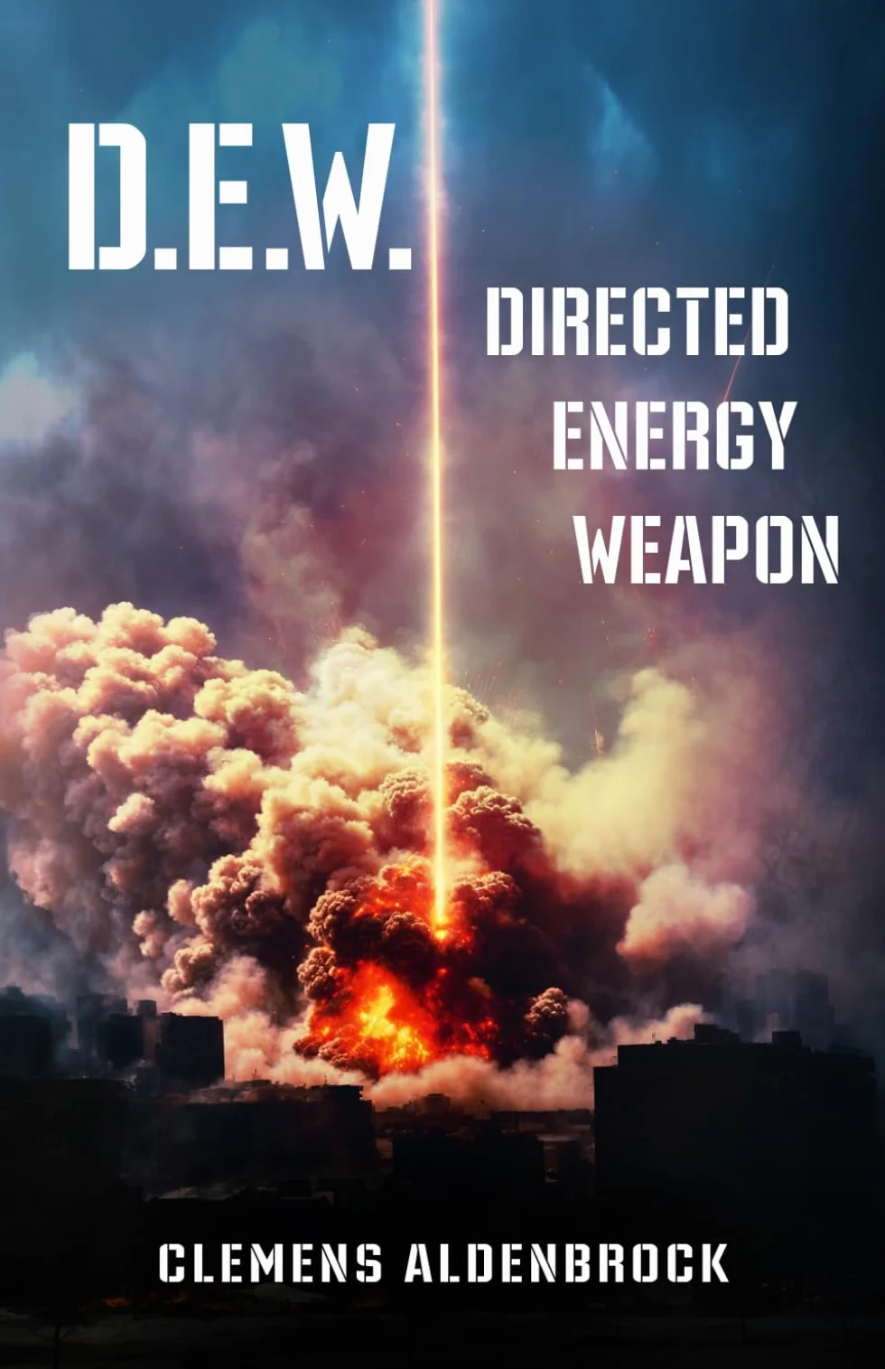 D.E.W.: Directed Energy Weapon
