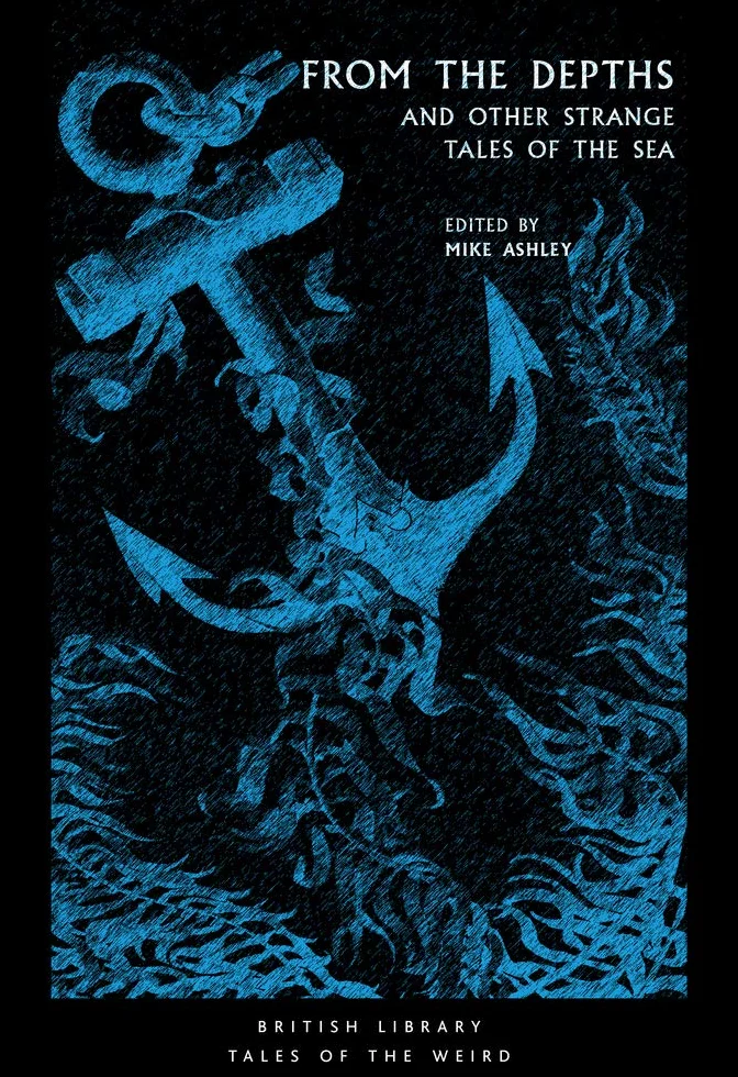 From the Depths and Other Strange Tales of the Sea (Tales of the Weird)