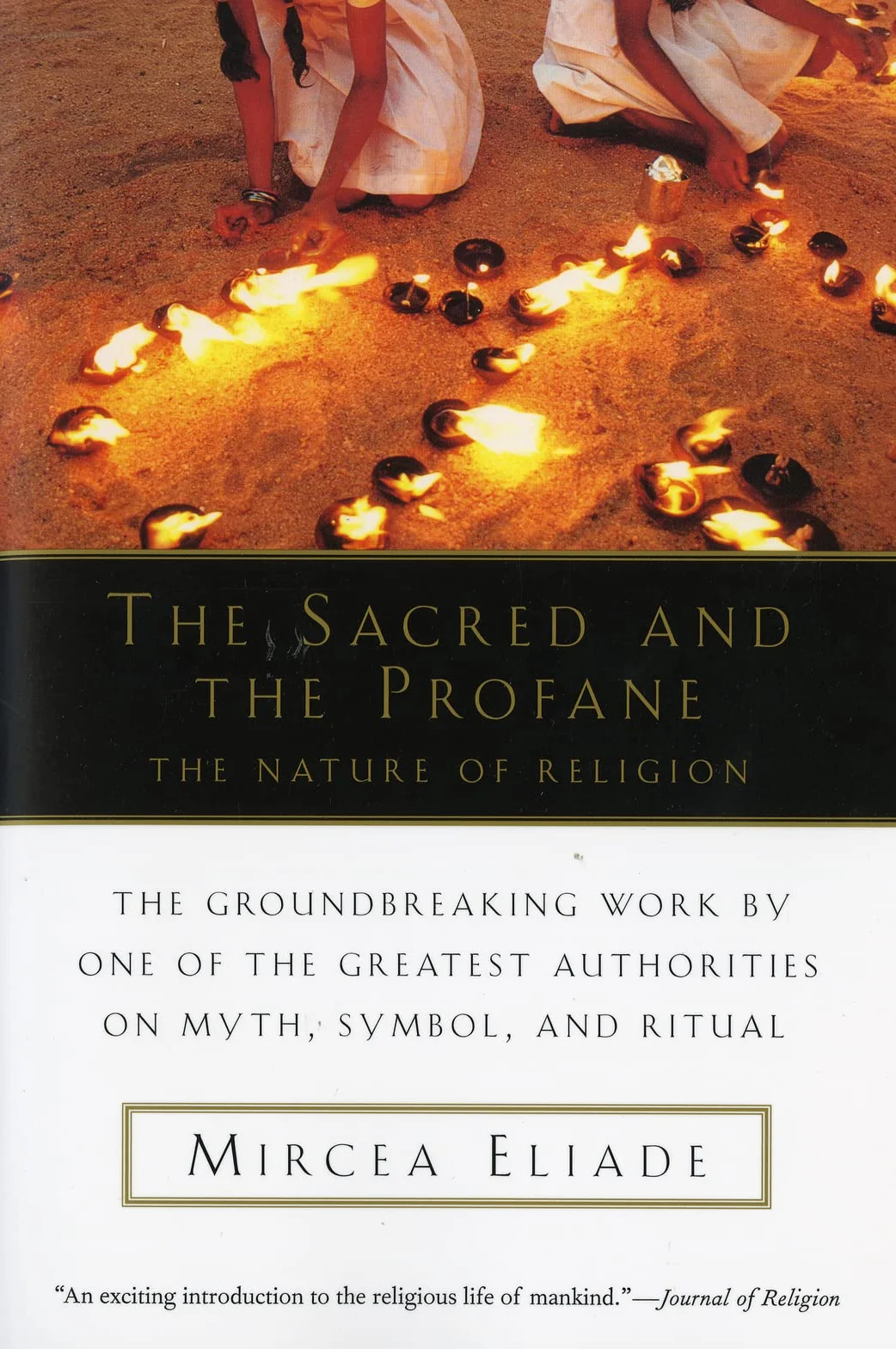 The Sacred and Profane: The Nature of Religion