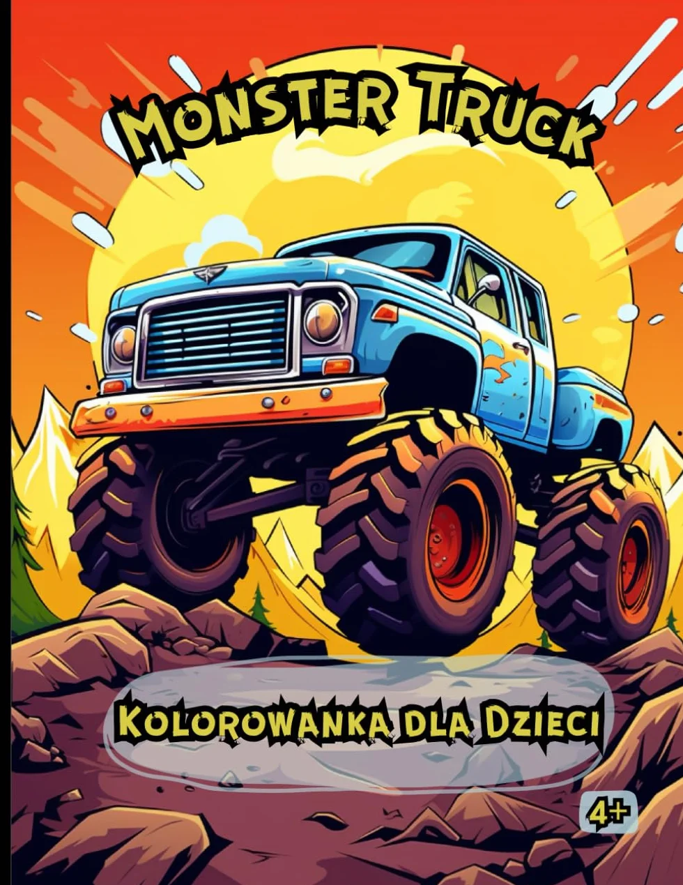 Kolorowanka dla Dzieci Monster Truck: Unikalna Kolorowanka dla każdego Dziecka lubiącego mocne Amerykanskie samochody OFF Road oraz Monster Trucki. ... samochody v8 kazda okazja Dla nastolatków