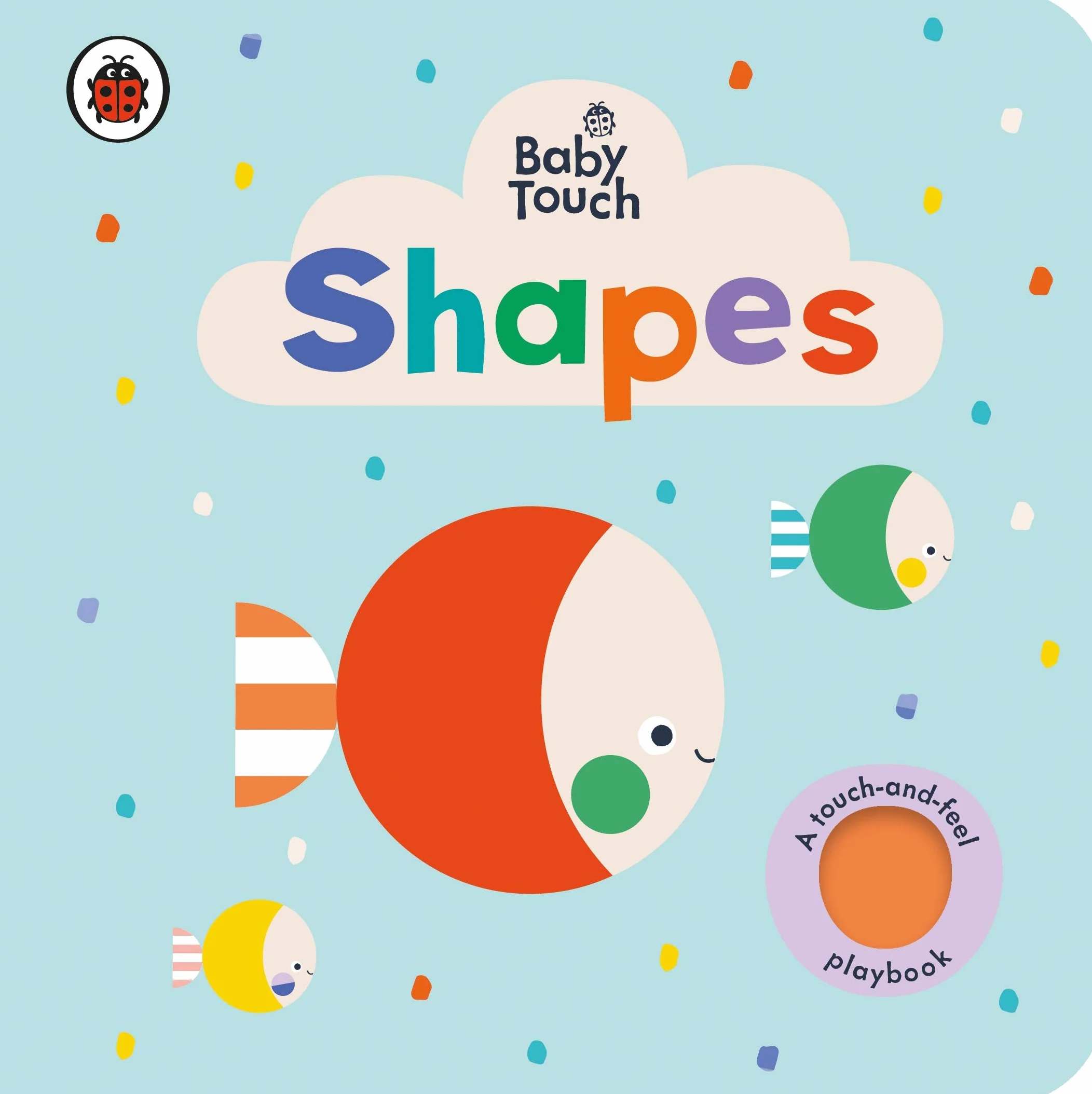 BABY TOUCH: SHAPES ( TOUCH-AND