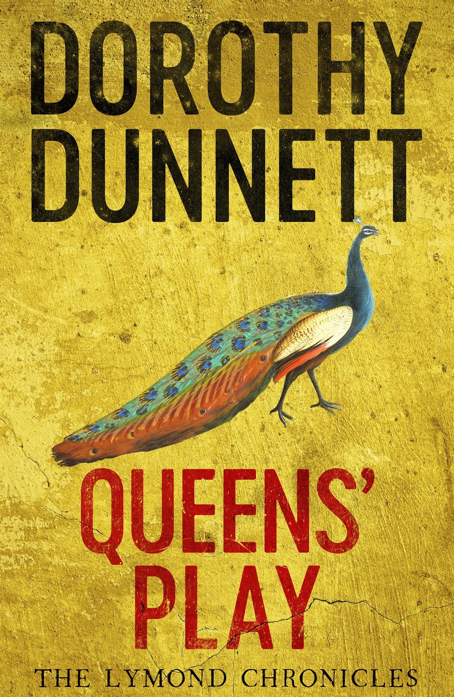 Lymond Chronicles 02 Queens Play: The Lymond Chronicles Book Two: 2