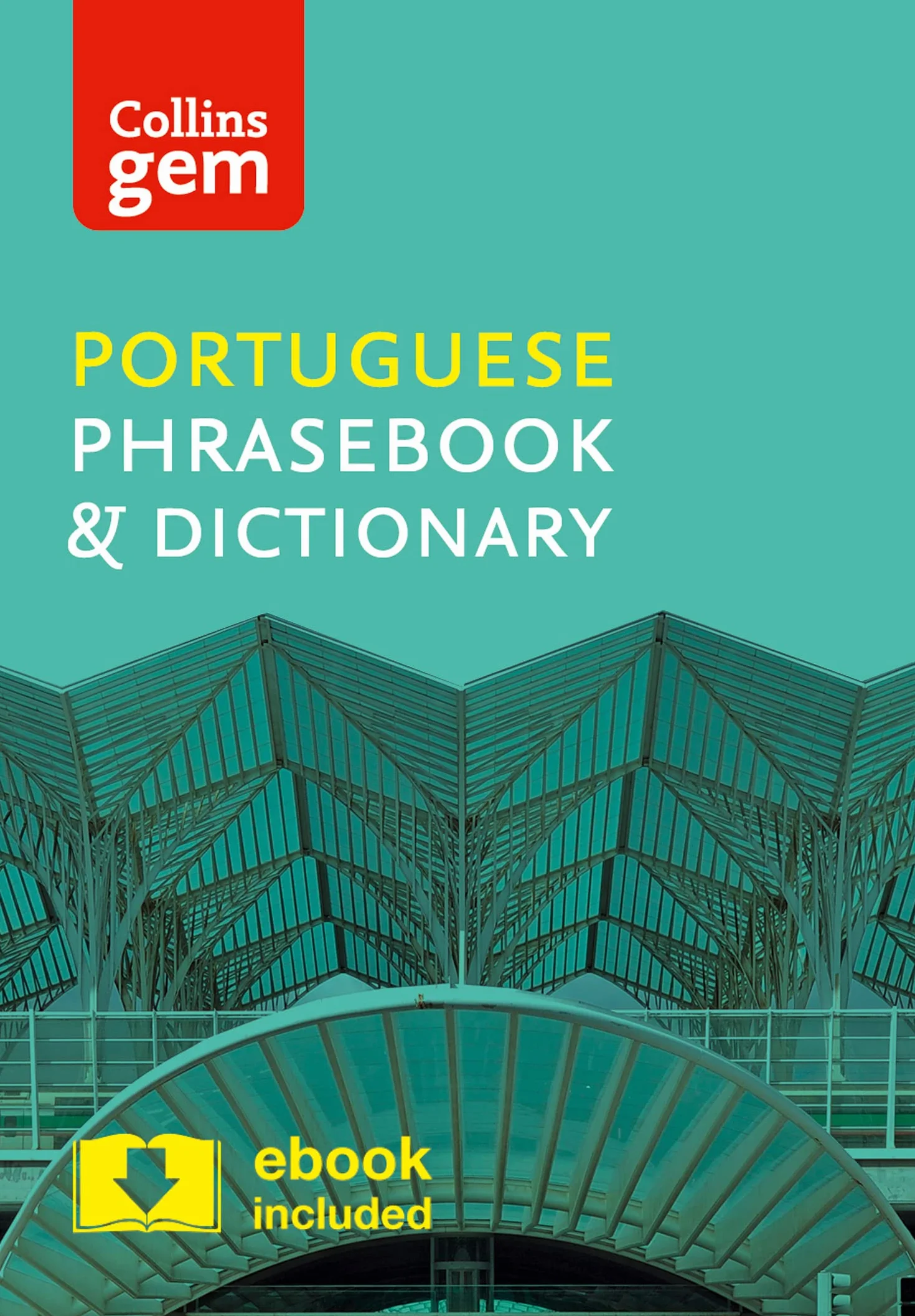 Collins Portuguese Phrasebook and Dictionary Gem Edition: Essential phrases and words in a mini, travel-sized format