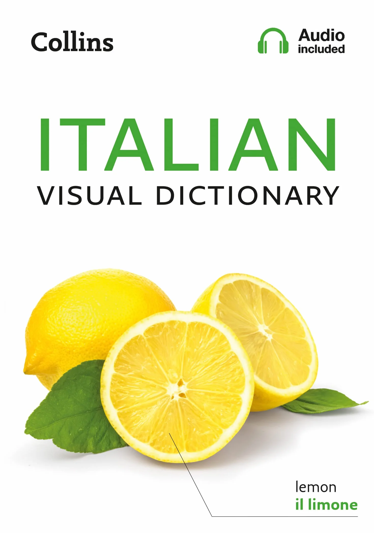 Italian Visual Dictionary: A photo guide to everyday words and phrases in Italian