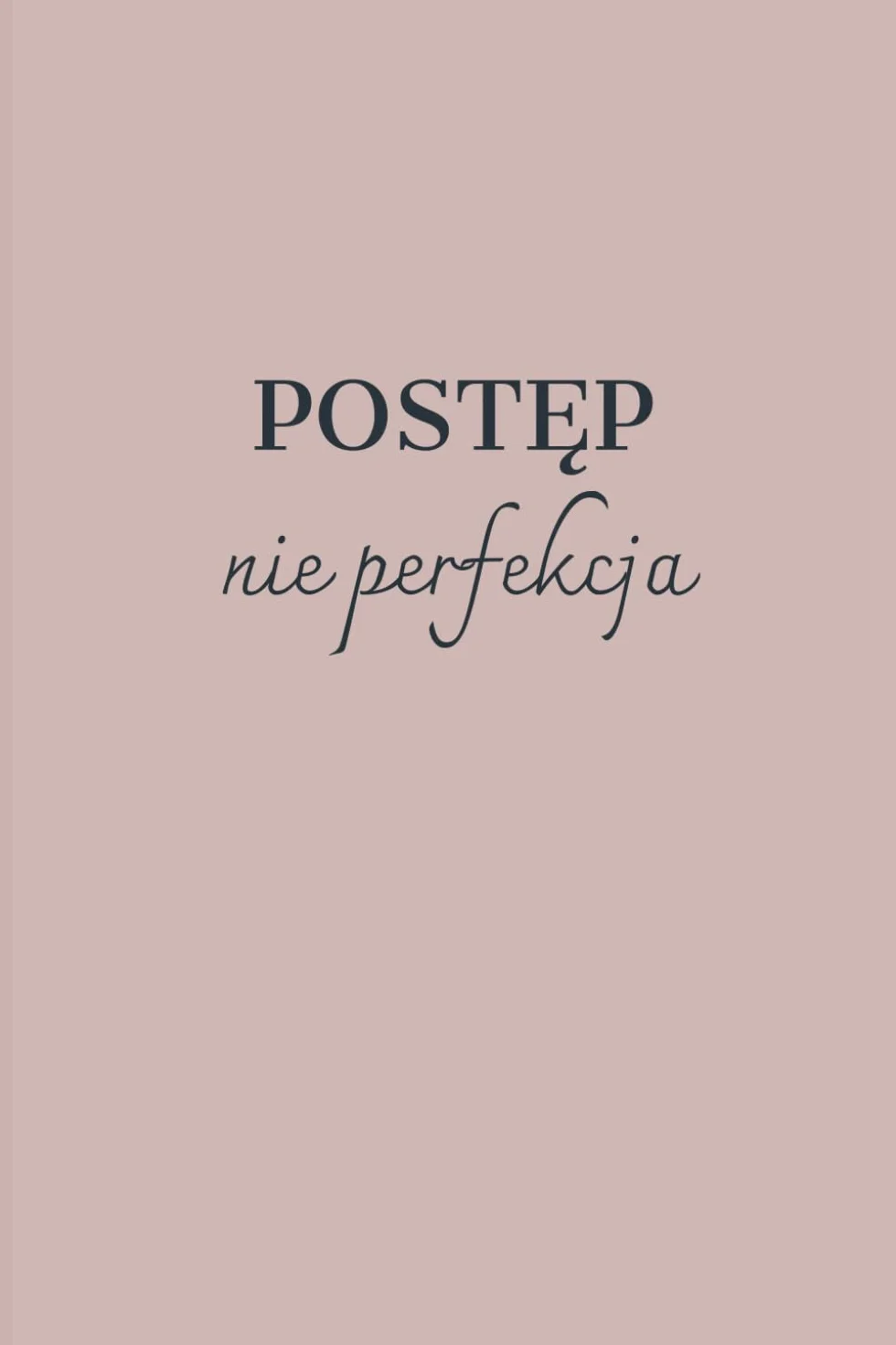 Postęp nie perfekcja: Zeszyt w linie - Notes dla kobiet i mężczyzn, Prezent na różne okazje
